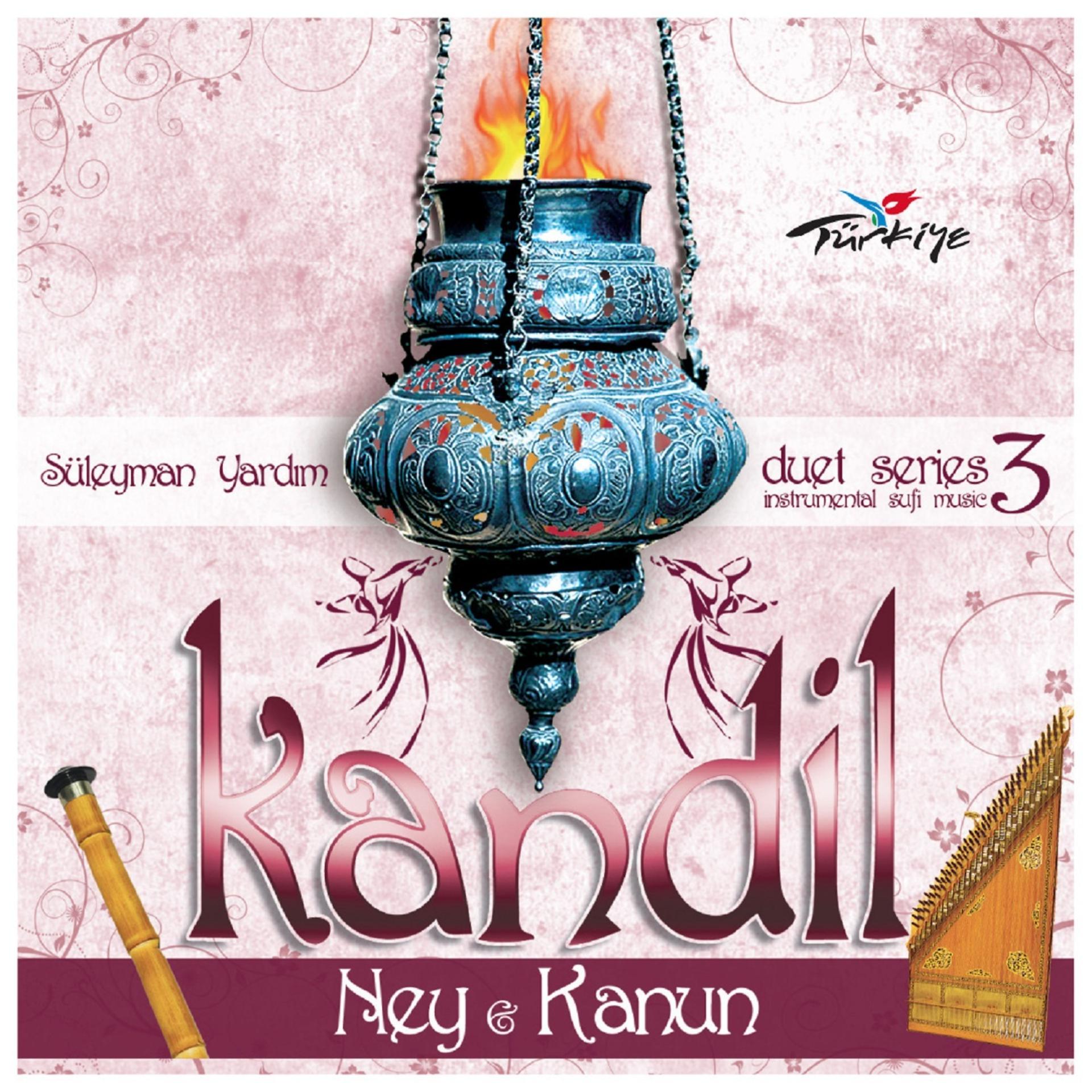 Постер альбома Kandil 3 Ney & Kanun