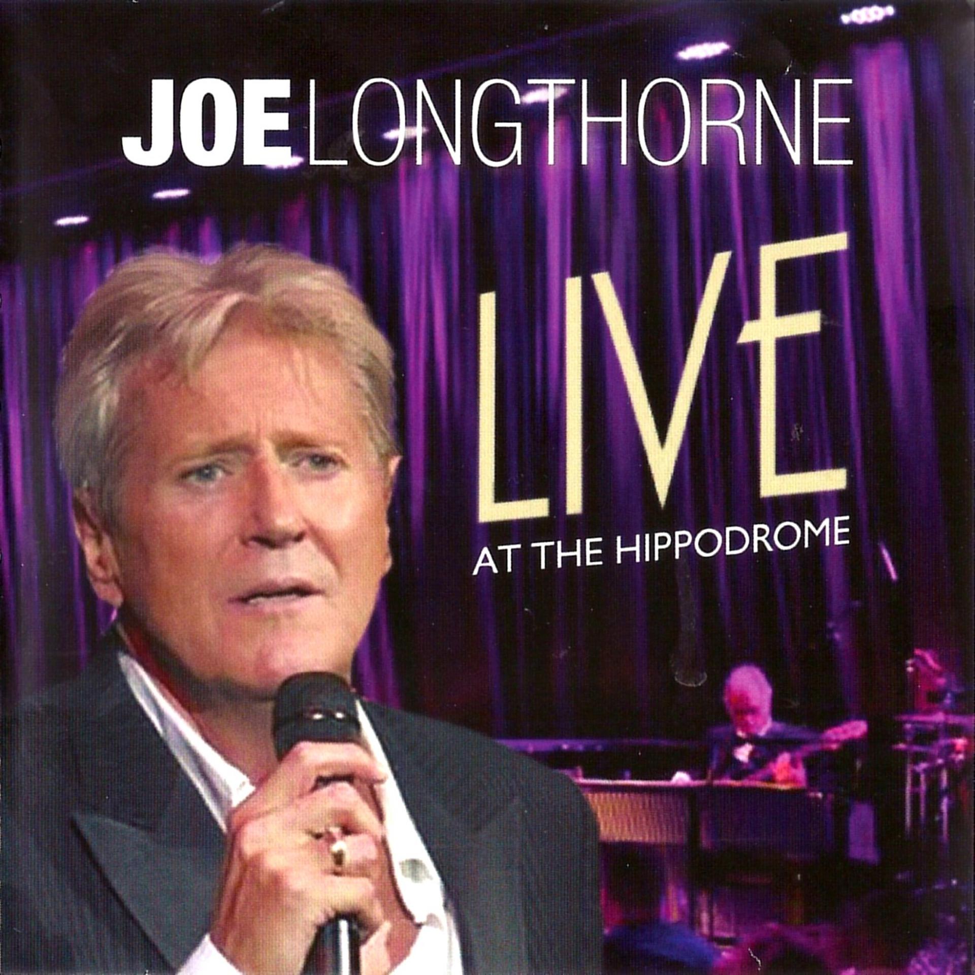 Постер альбома Joe Longthorne: Live at the Hippodrome