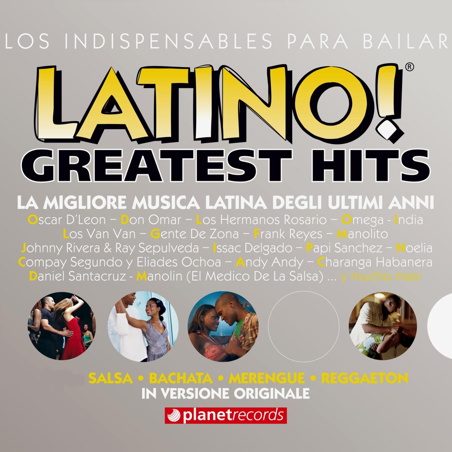 Постер альбома Latino! Greatest Hits: 56 Latin Top Hits (Original Versions!)