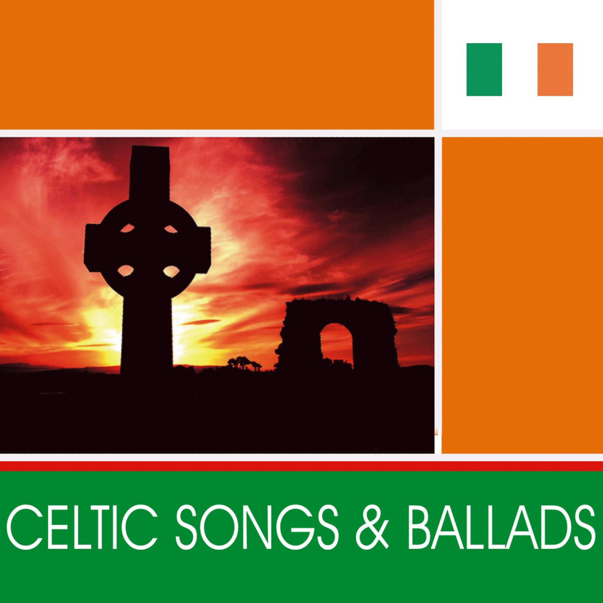 Постер альбома Celtic Songs & Ballads