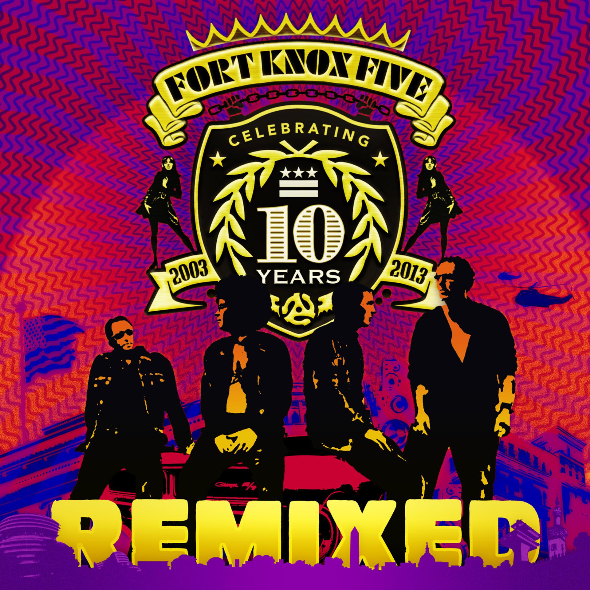 Постер альбома 10 Years of Fort Knox Five Remixed
