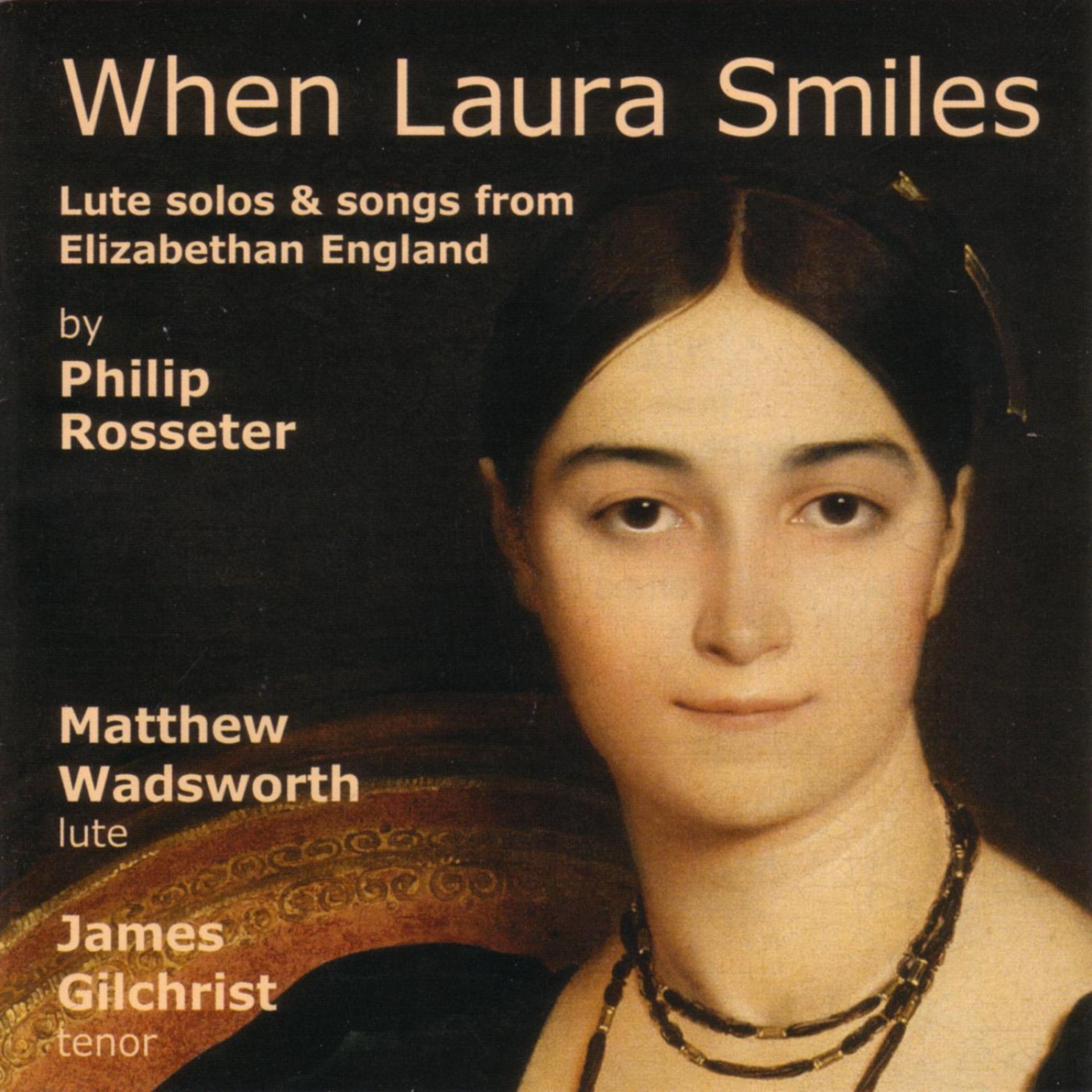 Постер альбома When Laura Smiles - Lute Solos And Songs From Elizabethan England