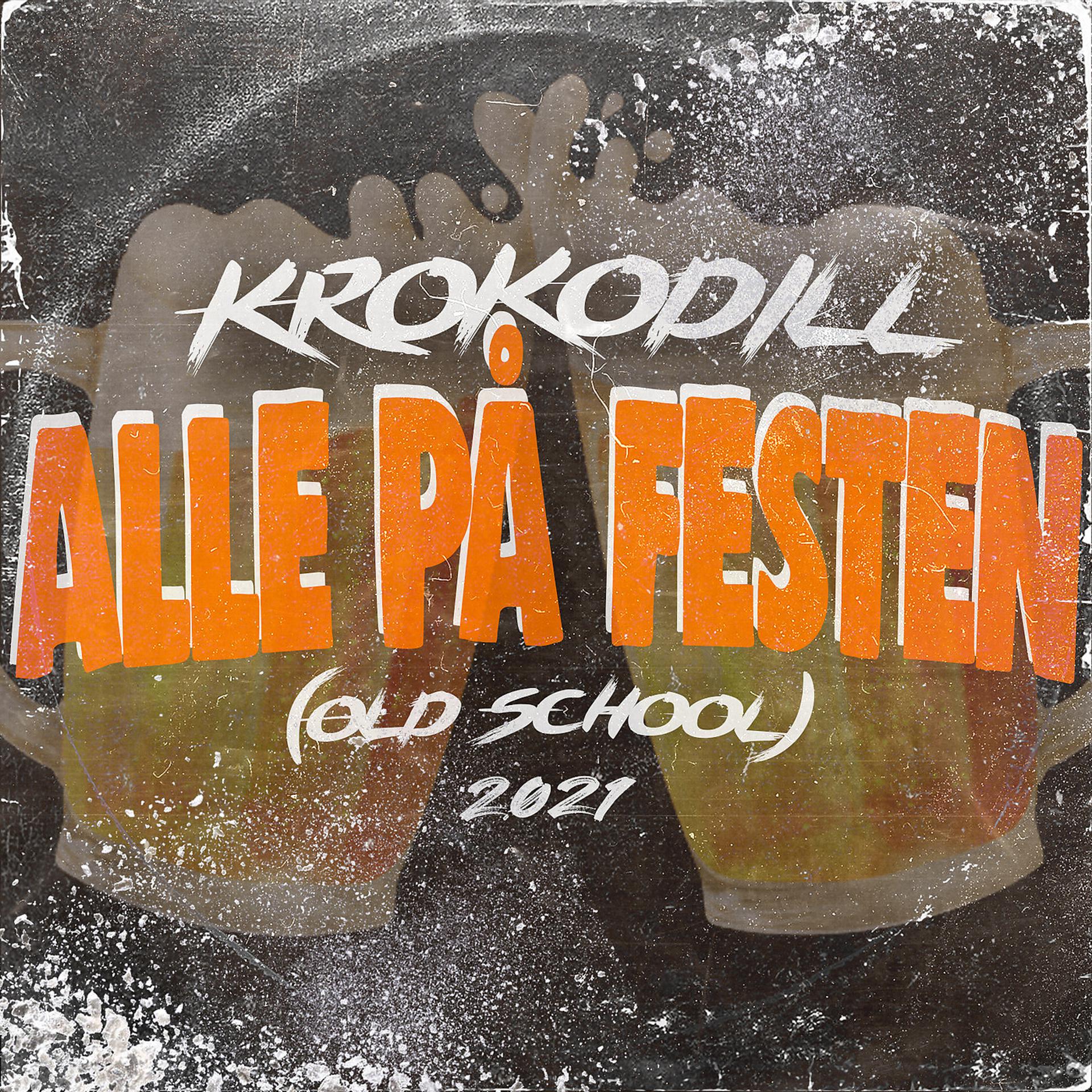 Постер альбома Alle På Festen (Old School 2021)