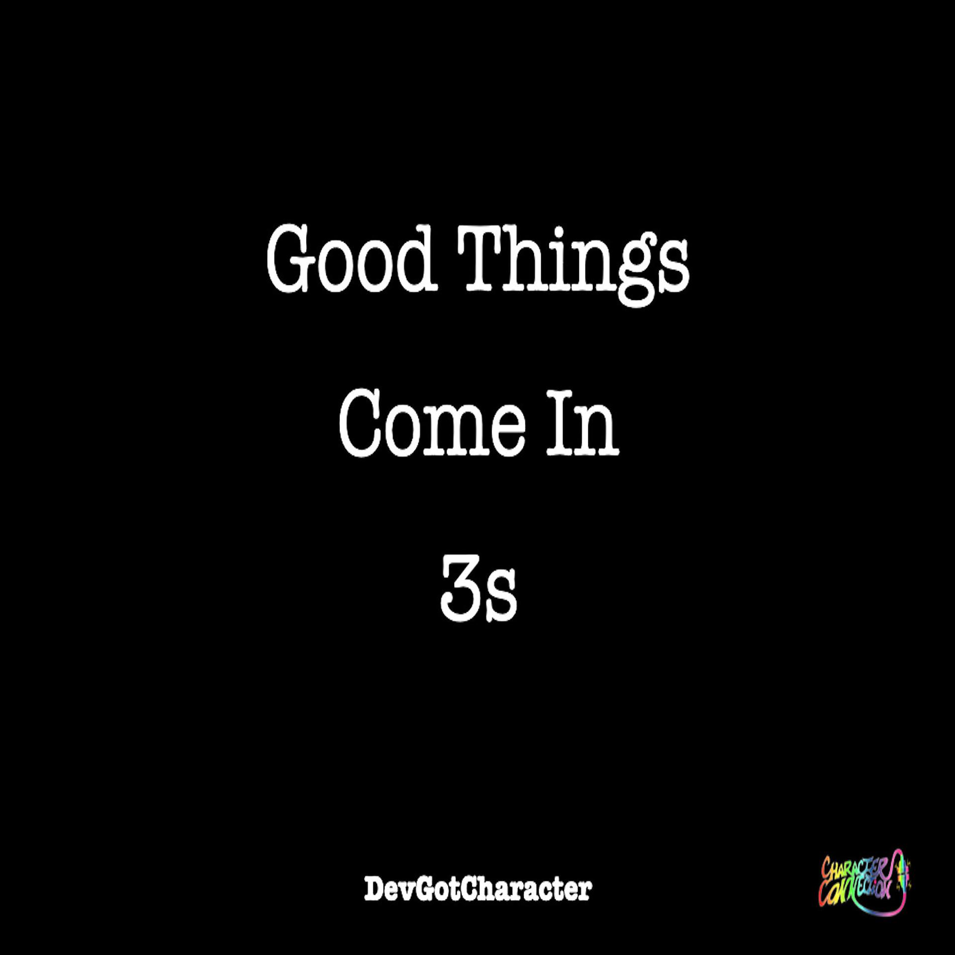Постер альбома Good Things Come in 3s