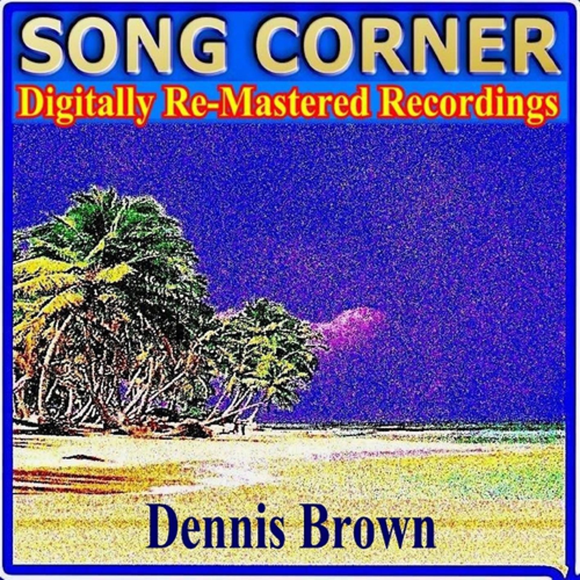 Постер альбома Song Corner - Dennis Brown