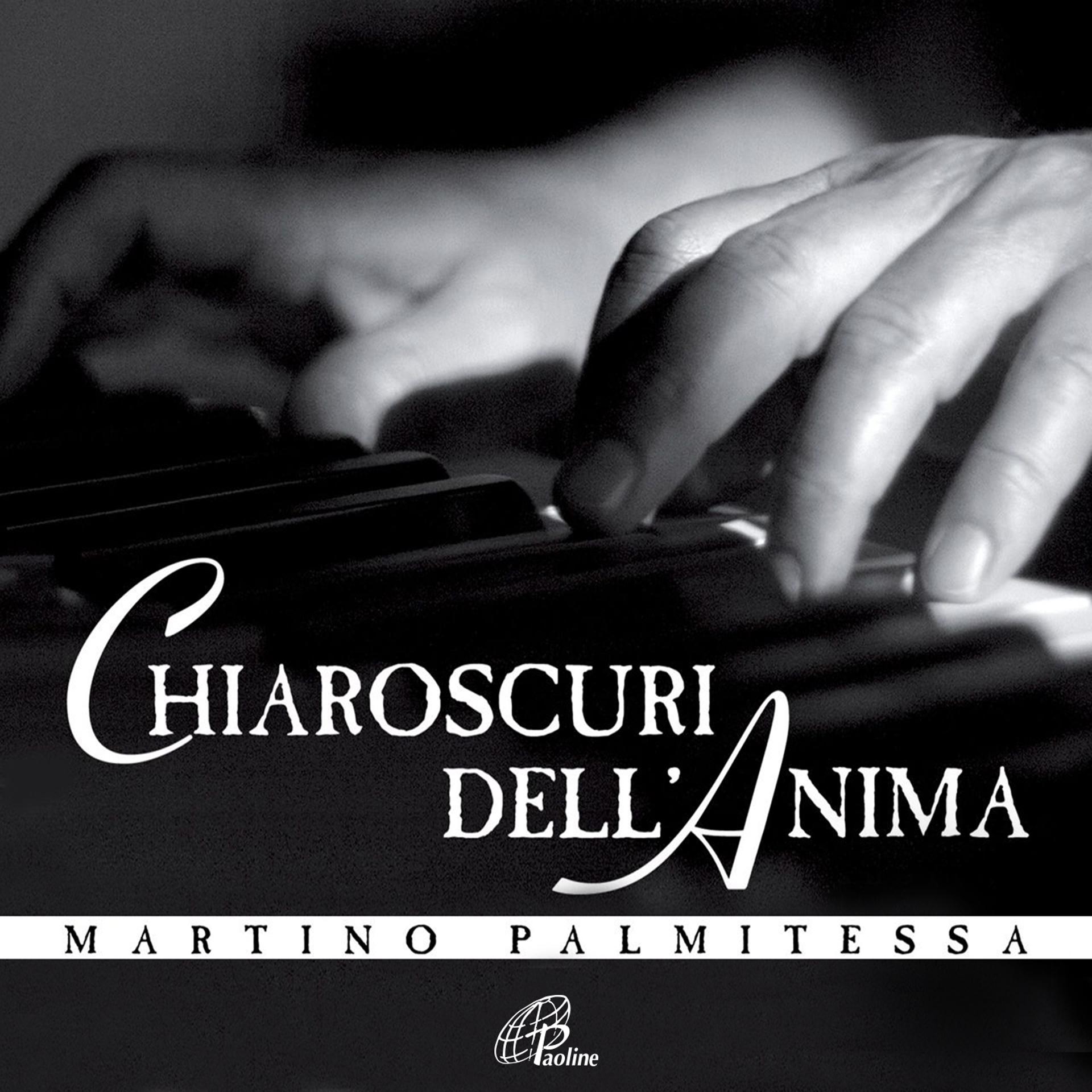 Постер альбома Martino Palmitessa: Chiaroscuri dell'anima