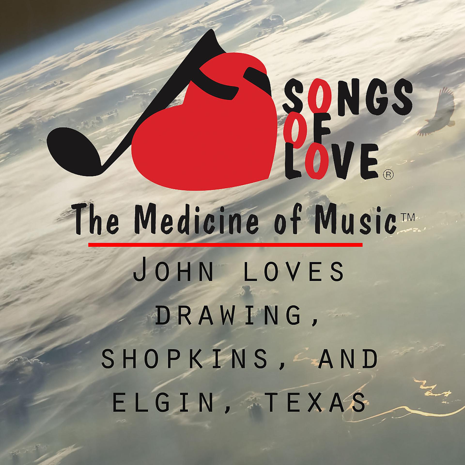 Постер альбома John Loves Drawing, Shopkins, and Elgin, Texas