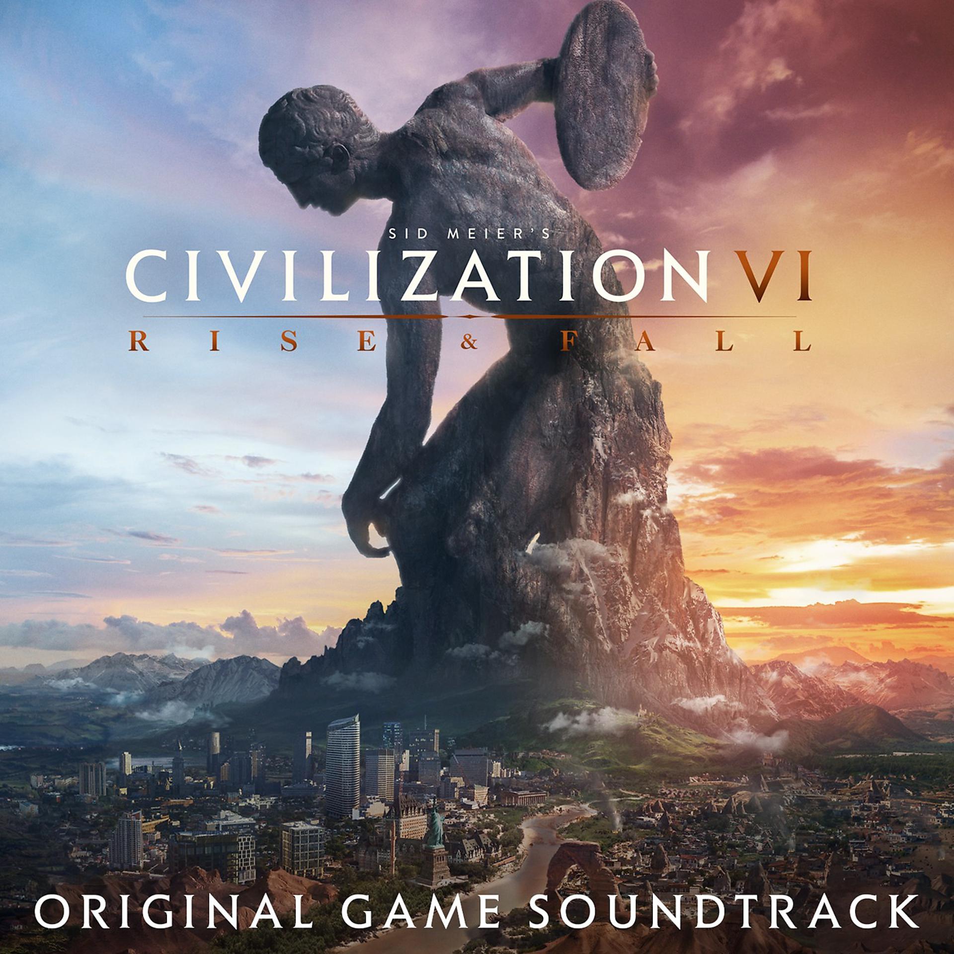 Постер альбома Sid Meier's Civilization VI: Rise & Fall (Original Game Soundtrack)