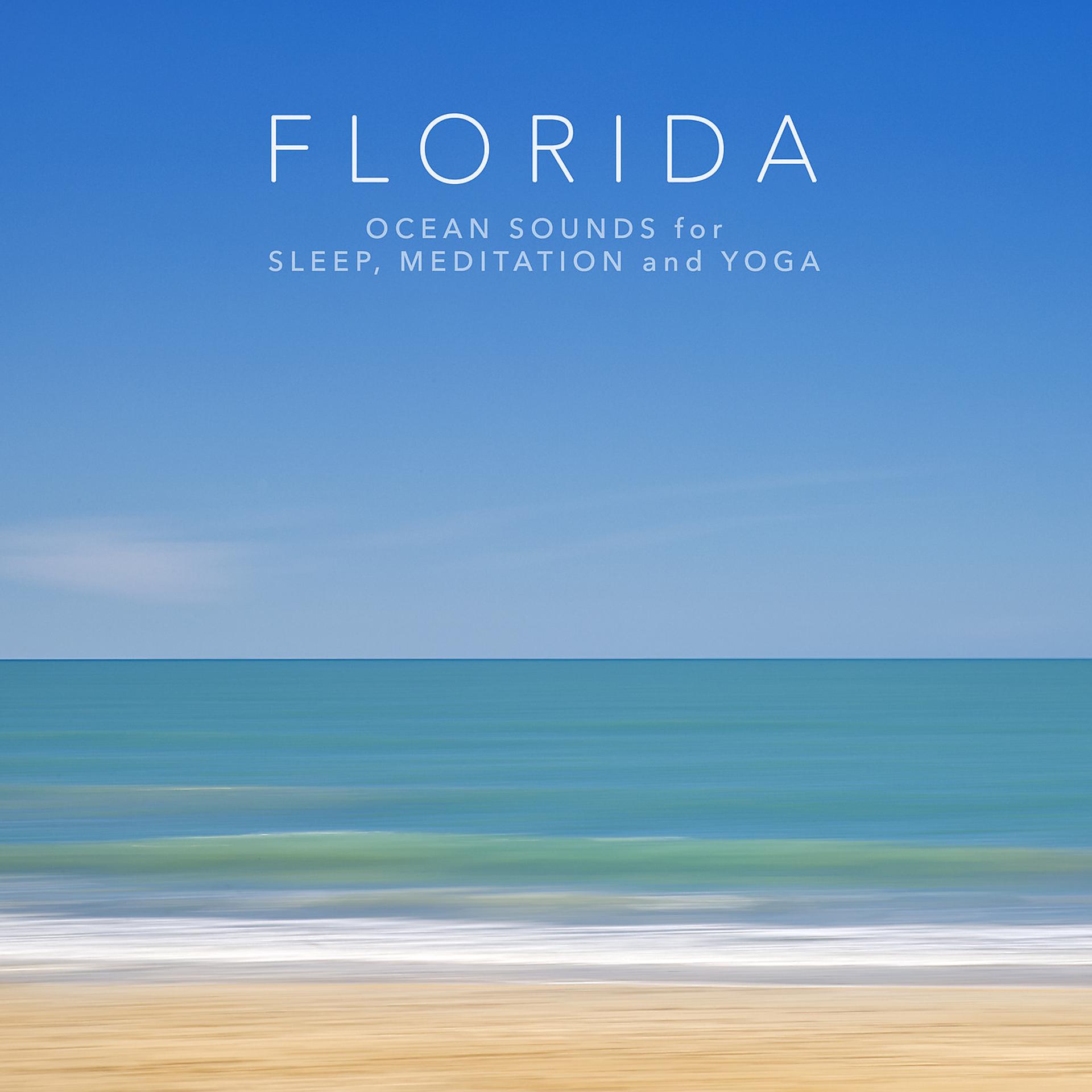 Постер альбома Florida: Ocean Sounds for Sleep, Meditation and Yoga
