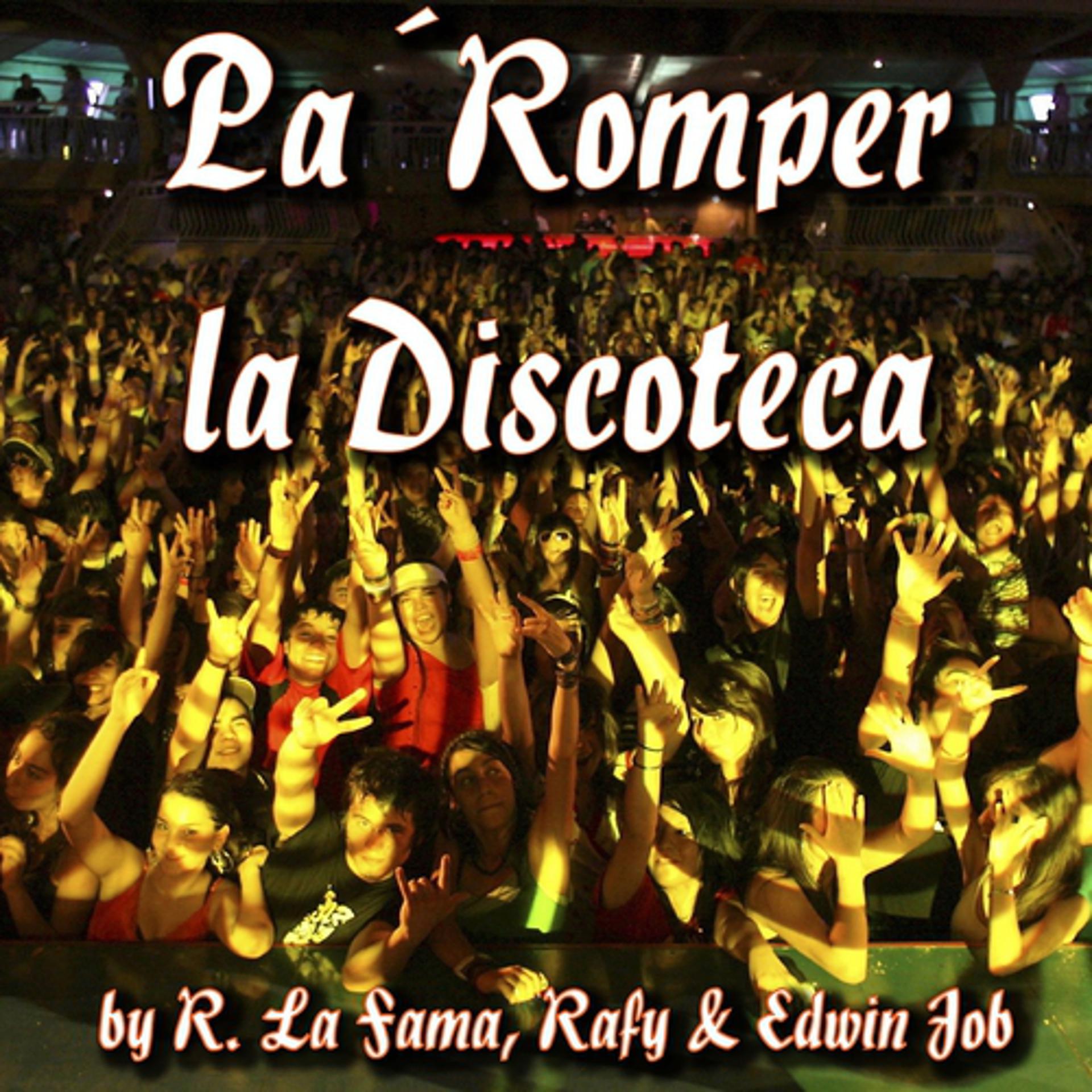 Постер альбома Pa' Romper la Discoteca