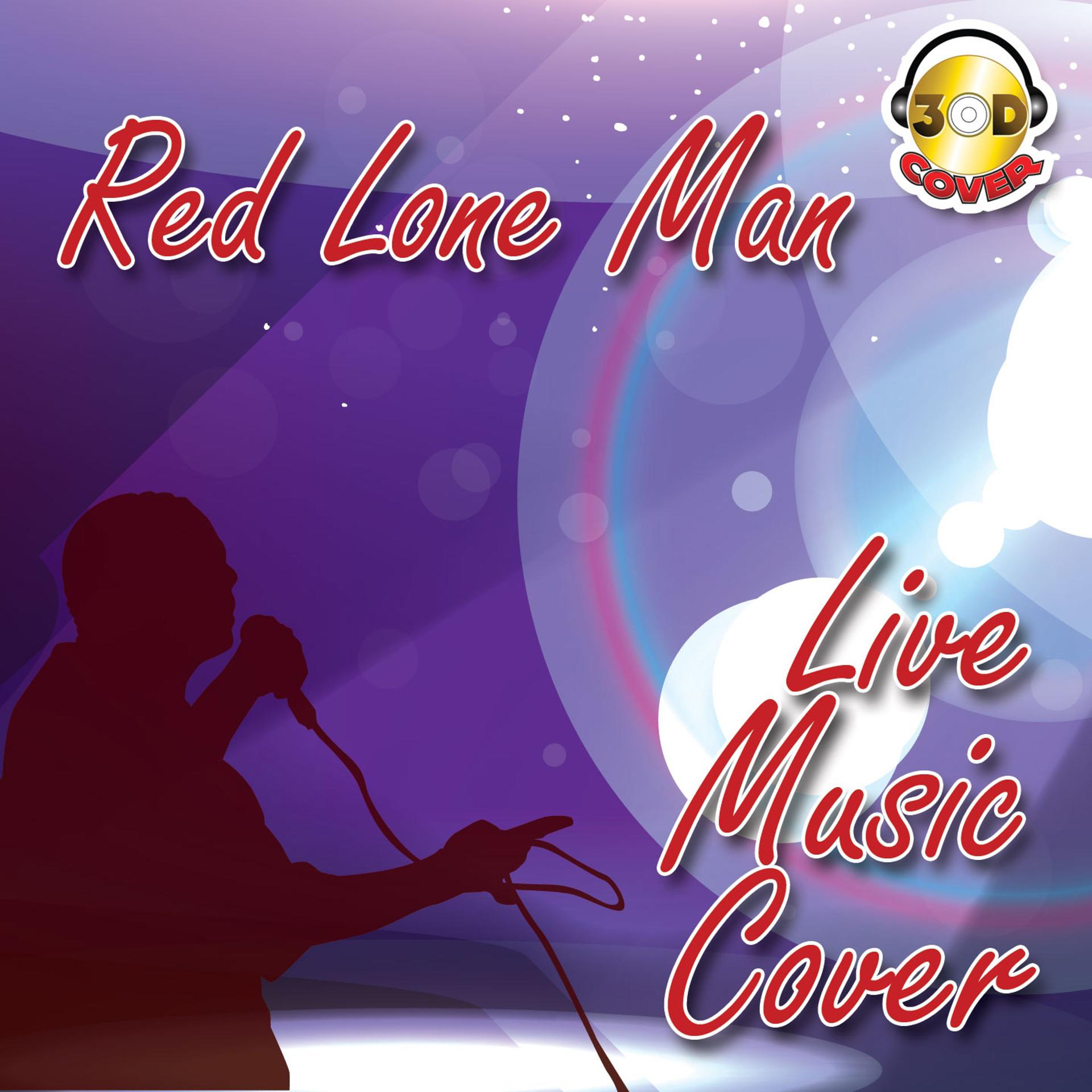Постер альбома Red lone man live music cover