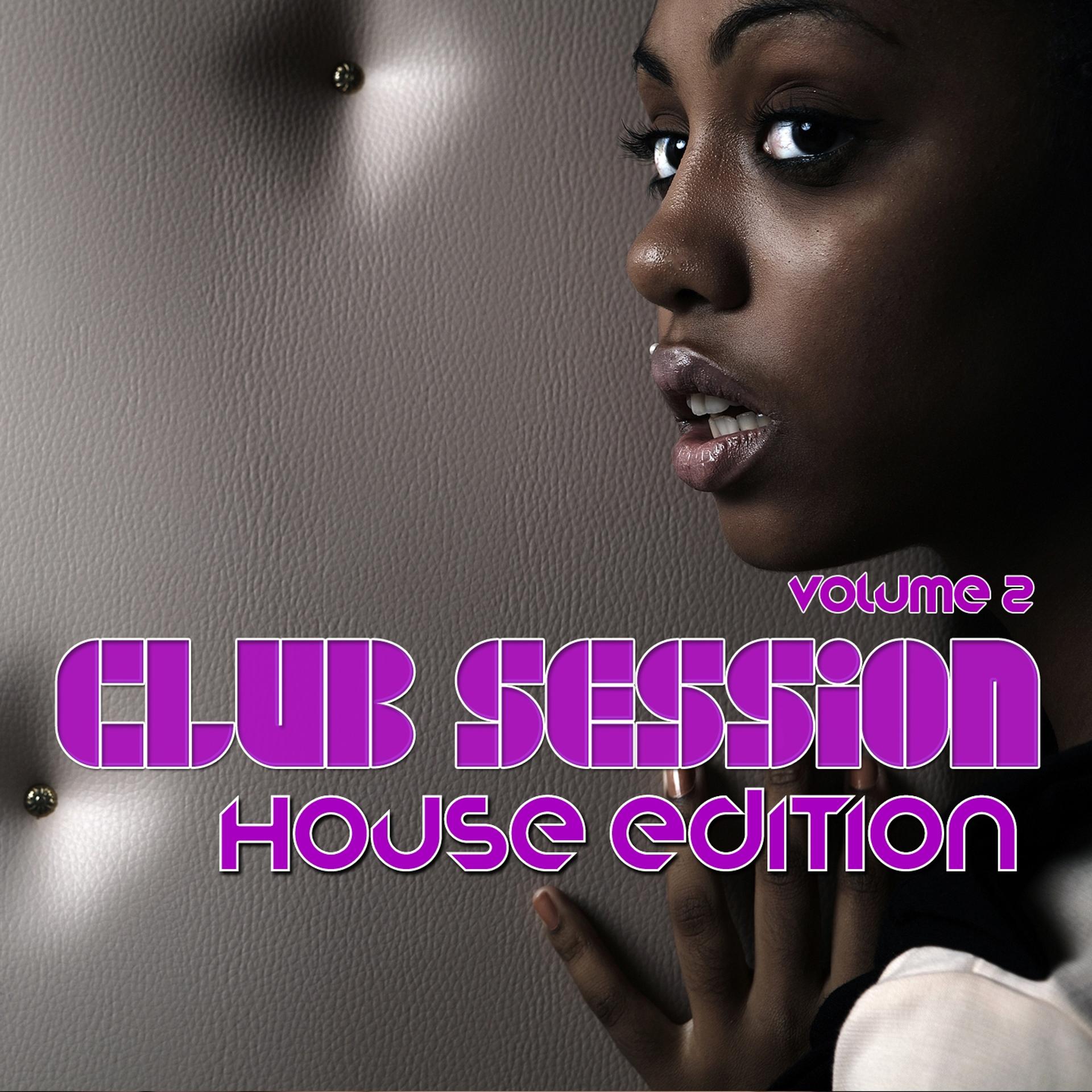 Постер альбома Club Session House Edition, Volume. 2