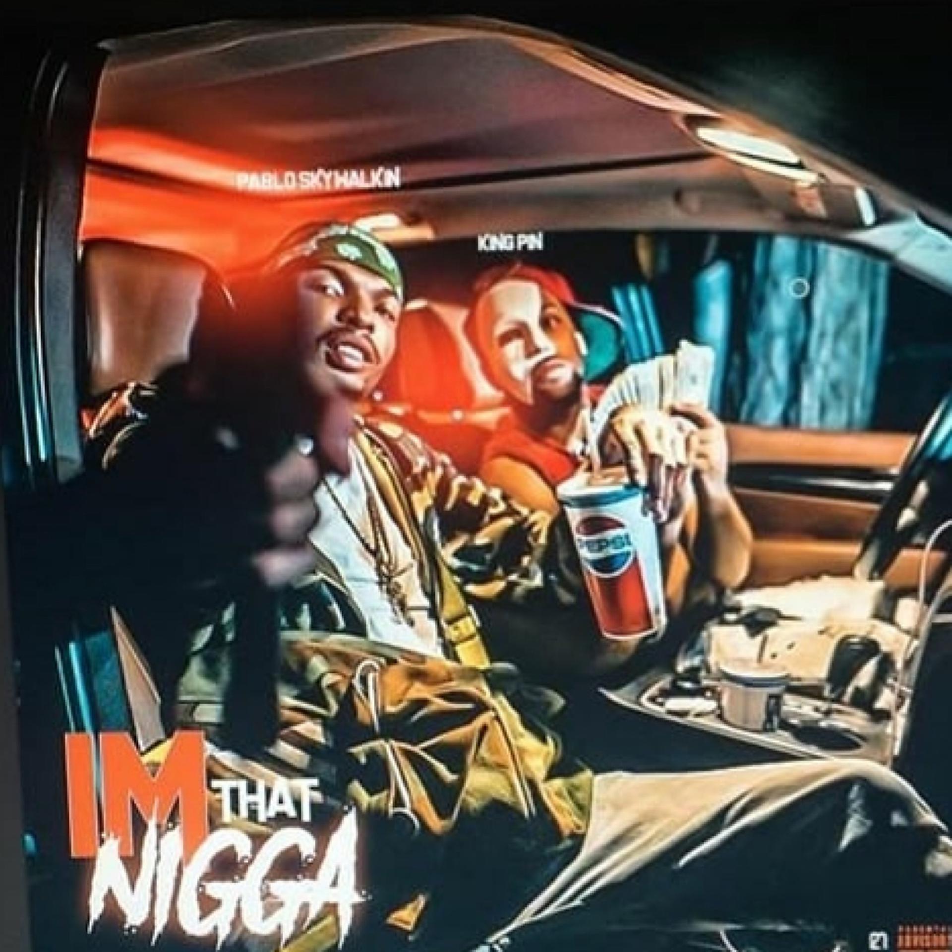 Постер альбома Im That Nigga