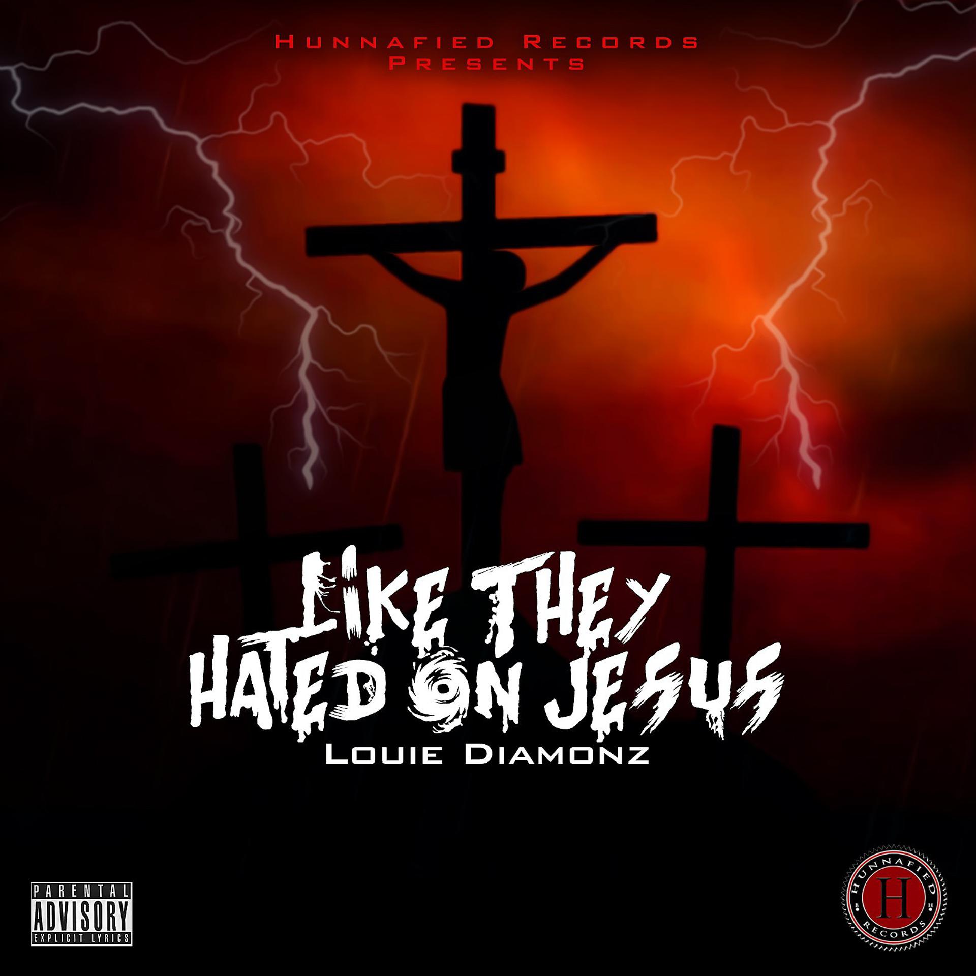 Постер альбома LikeThey Hated on Jesus