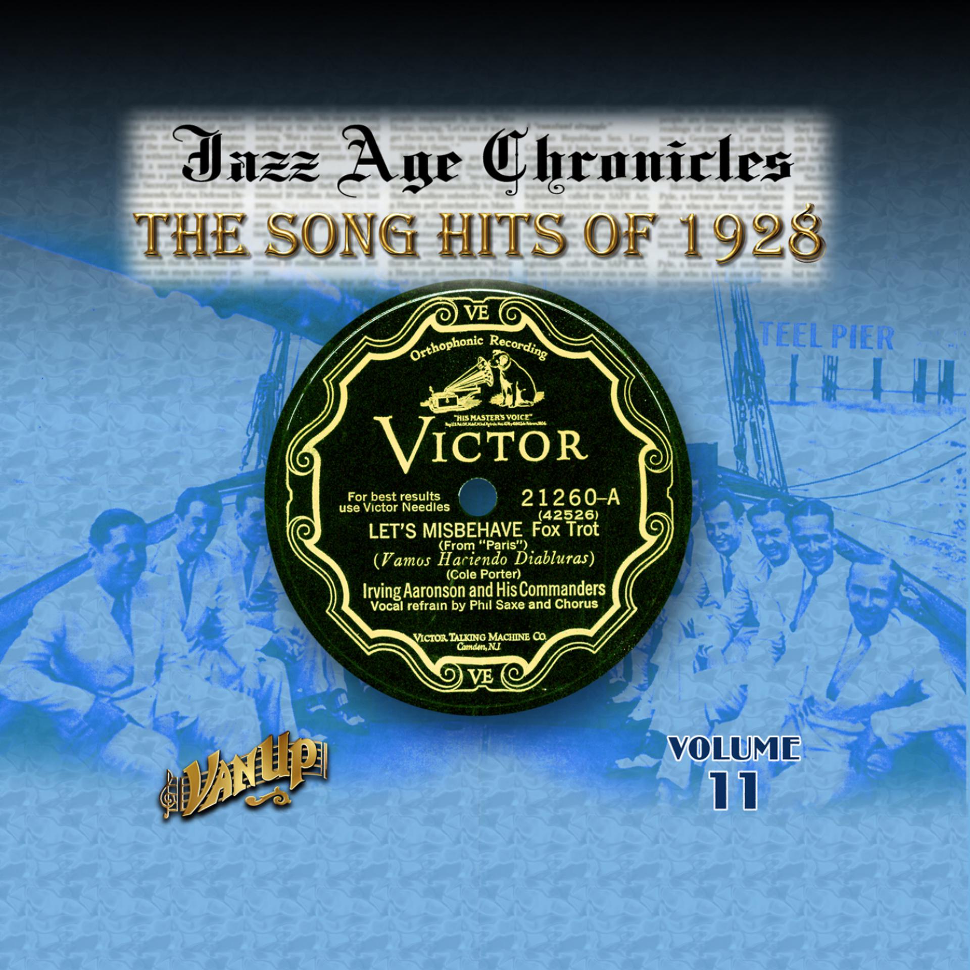Постер альбома Jazz Age Chronicles Vol. 11: The Song Hits of 1928
