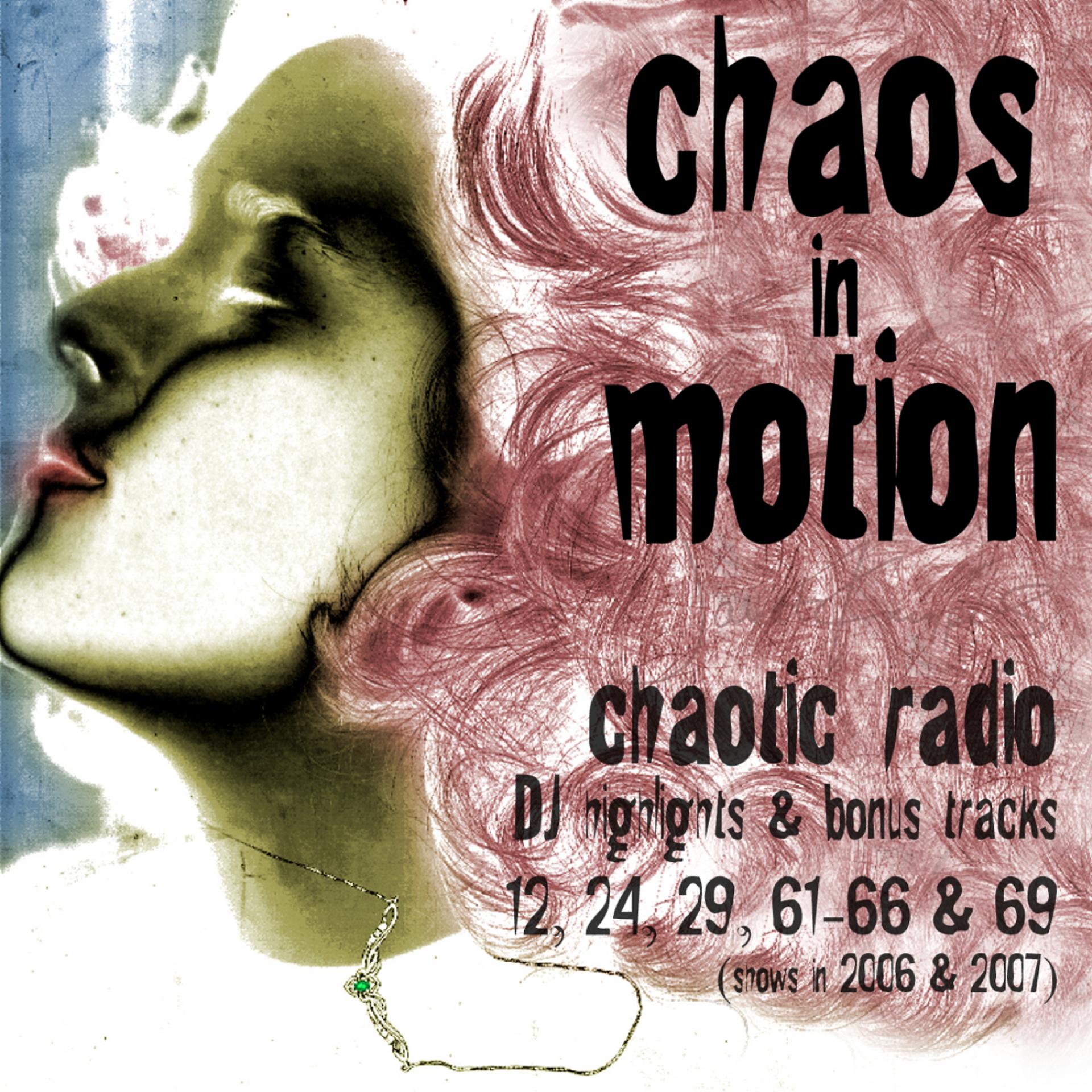 Постер альбома Chaos in Motion - Chaotic Radio