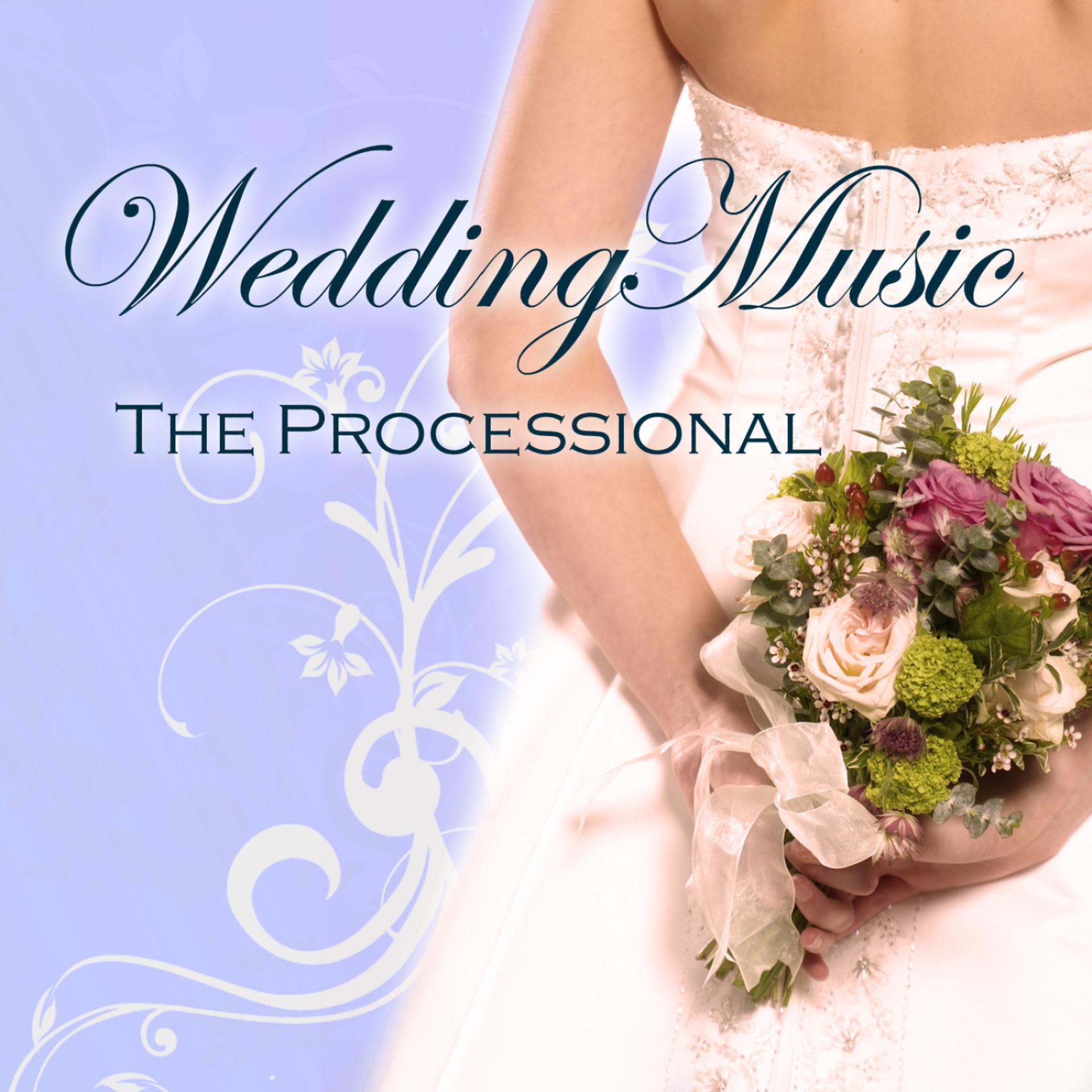 Постер альбома Wedding Music - The Processional