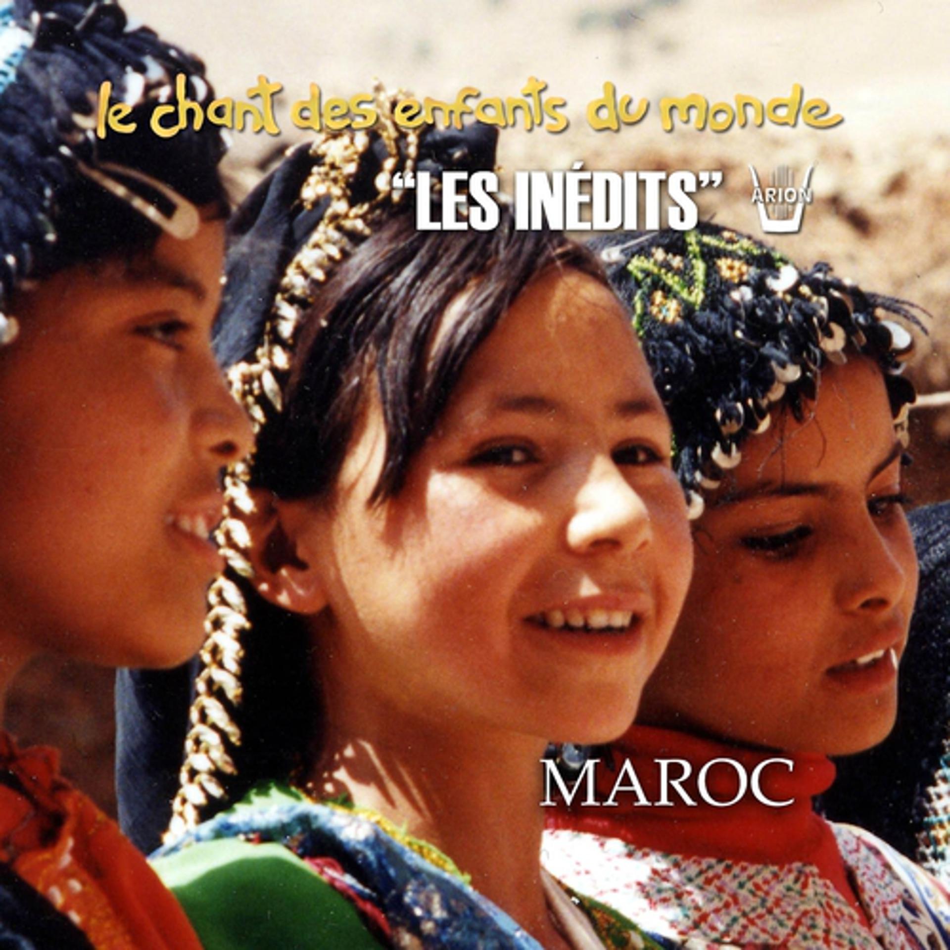 Постер альбома Les Inédits: Chant des Enfants du Monde:  Maroc