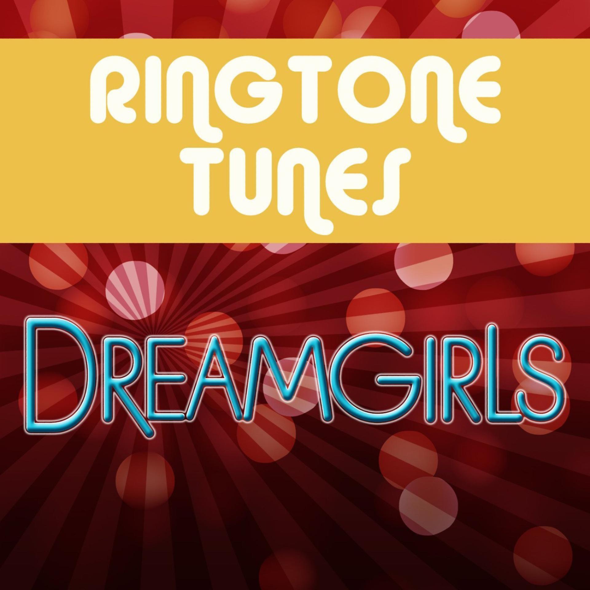 Постер альбома Ringtone Tunes: Dreamgirls