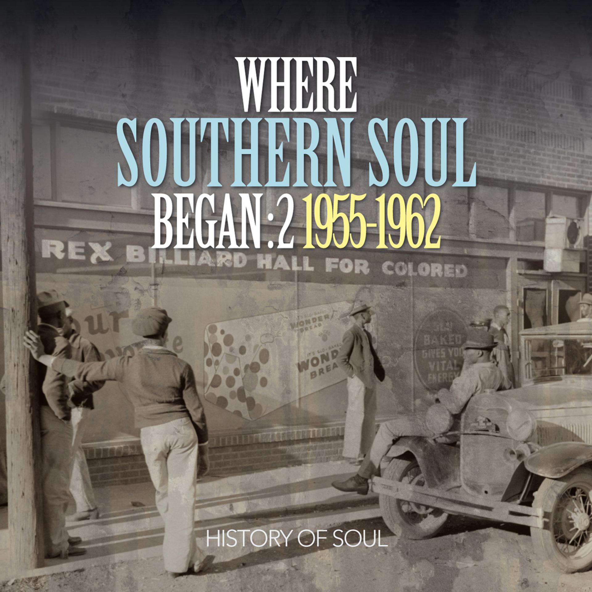 Постер альбома Where Southern Soul Began, Vol. 2
