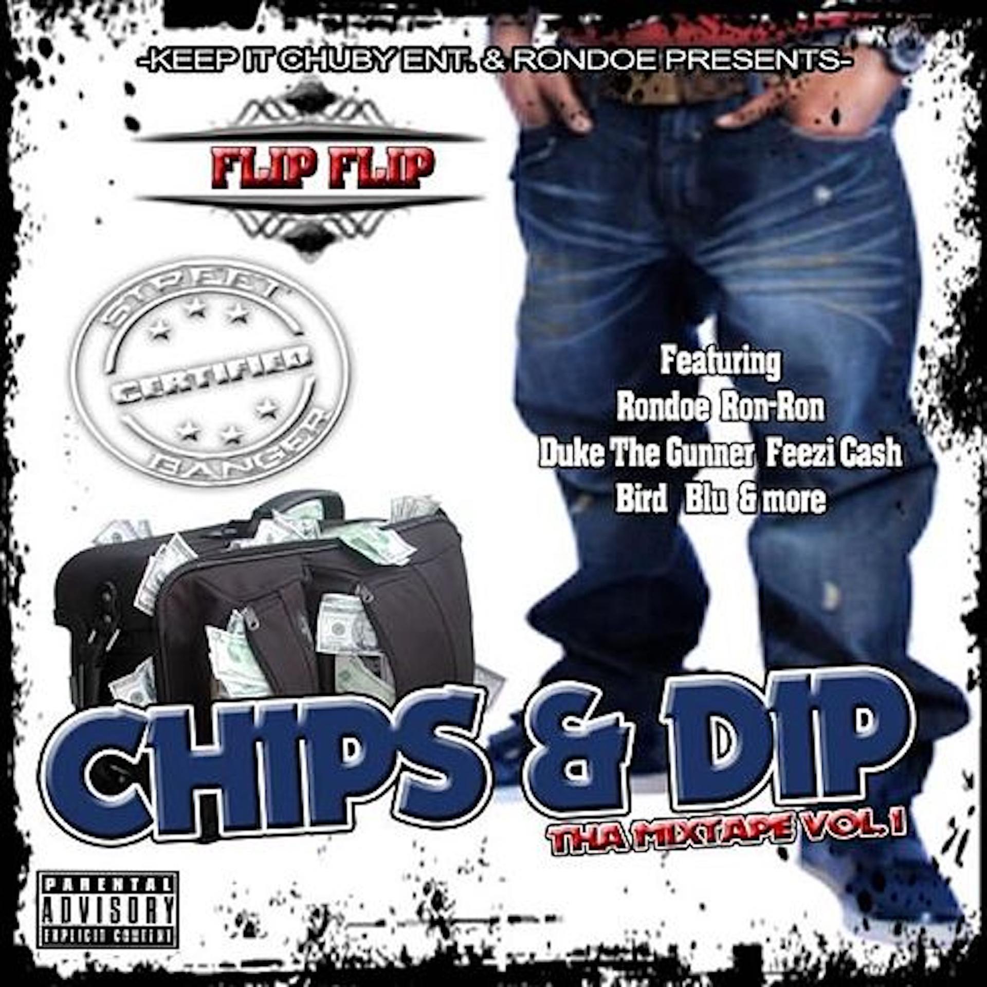 Постер альбома Chips & Dip, The Mixtape Vol. 1