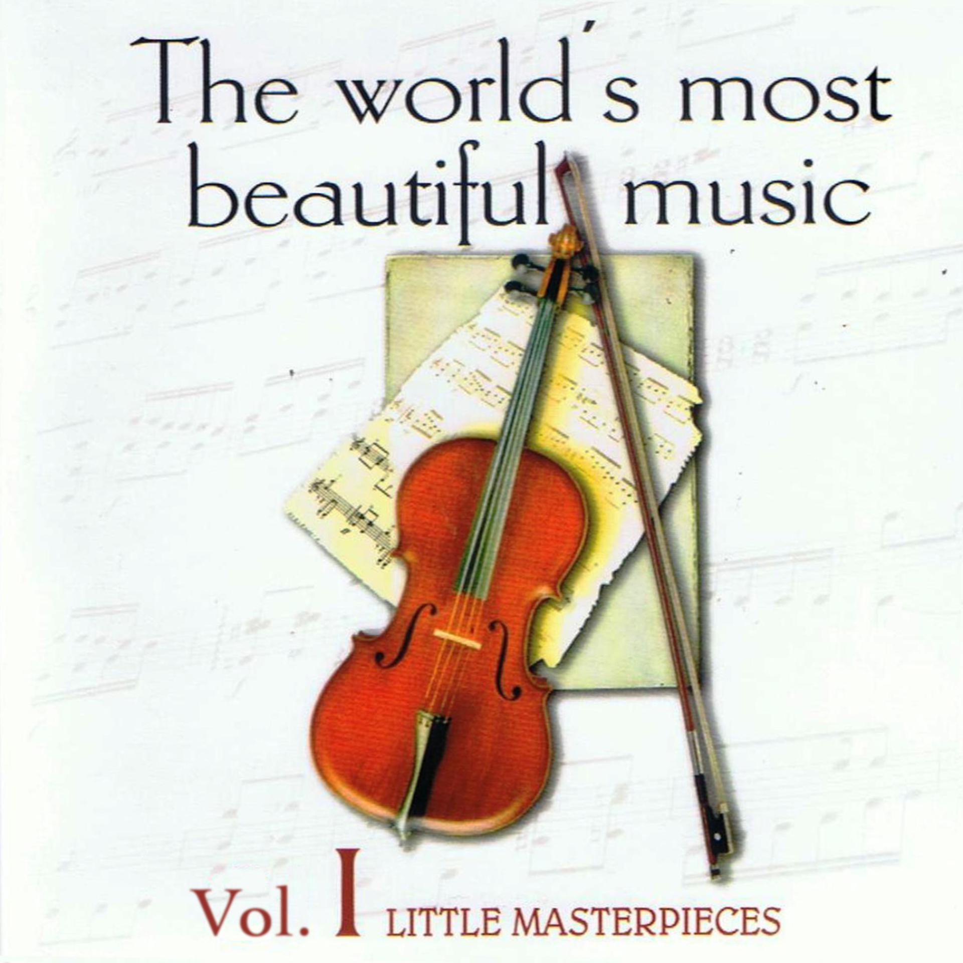Постер альбома The World's Most Beautiful Music Volume 1: Little Masterpieces