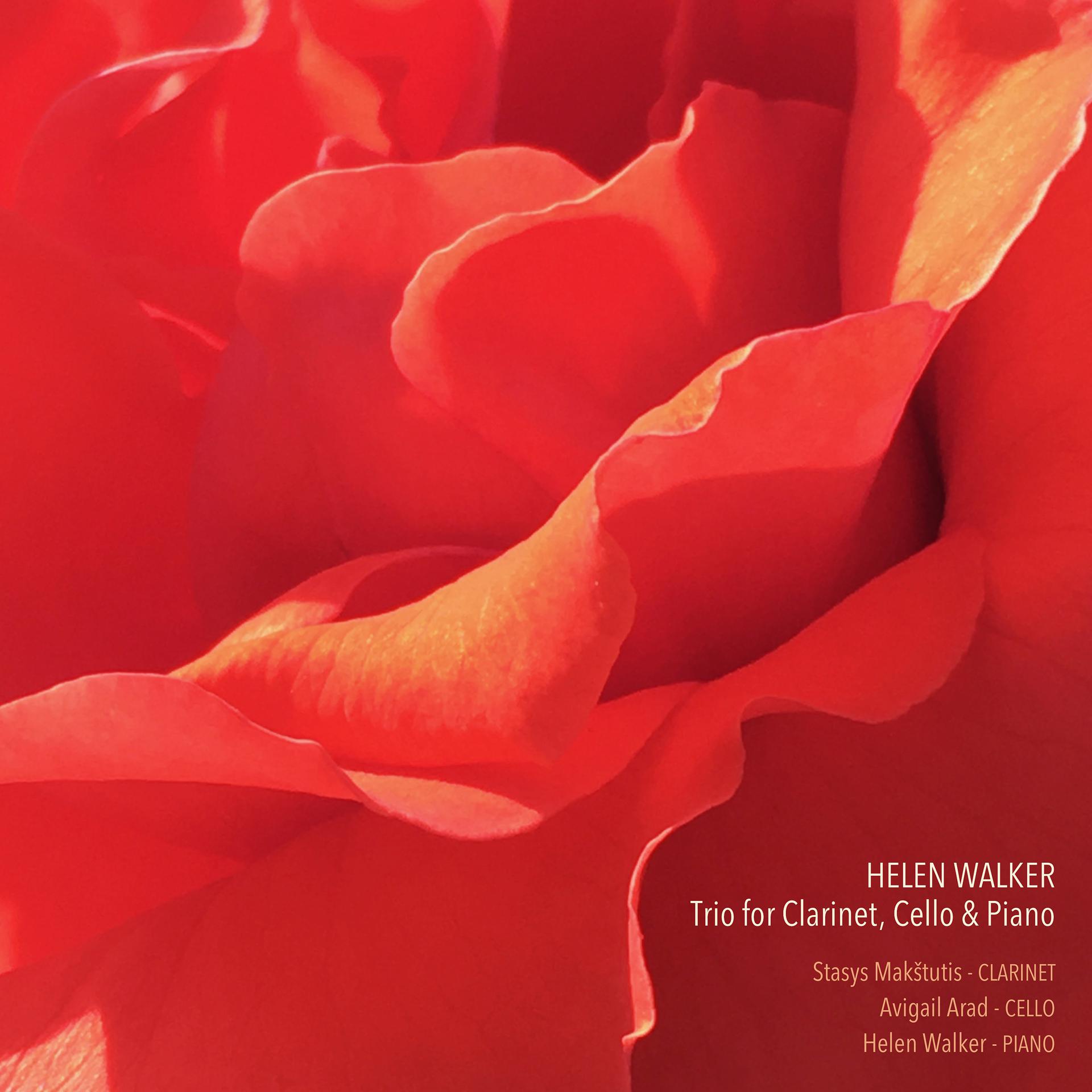 Постер альбома Helen Walker: Trio for Clarinet, Cello & Piano - EP