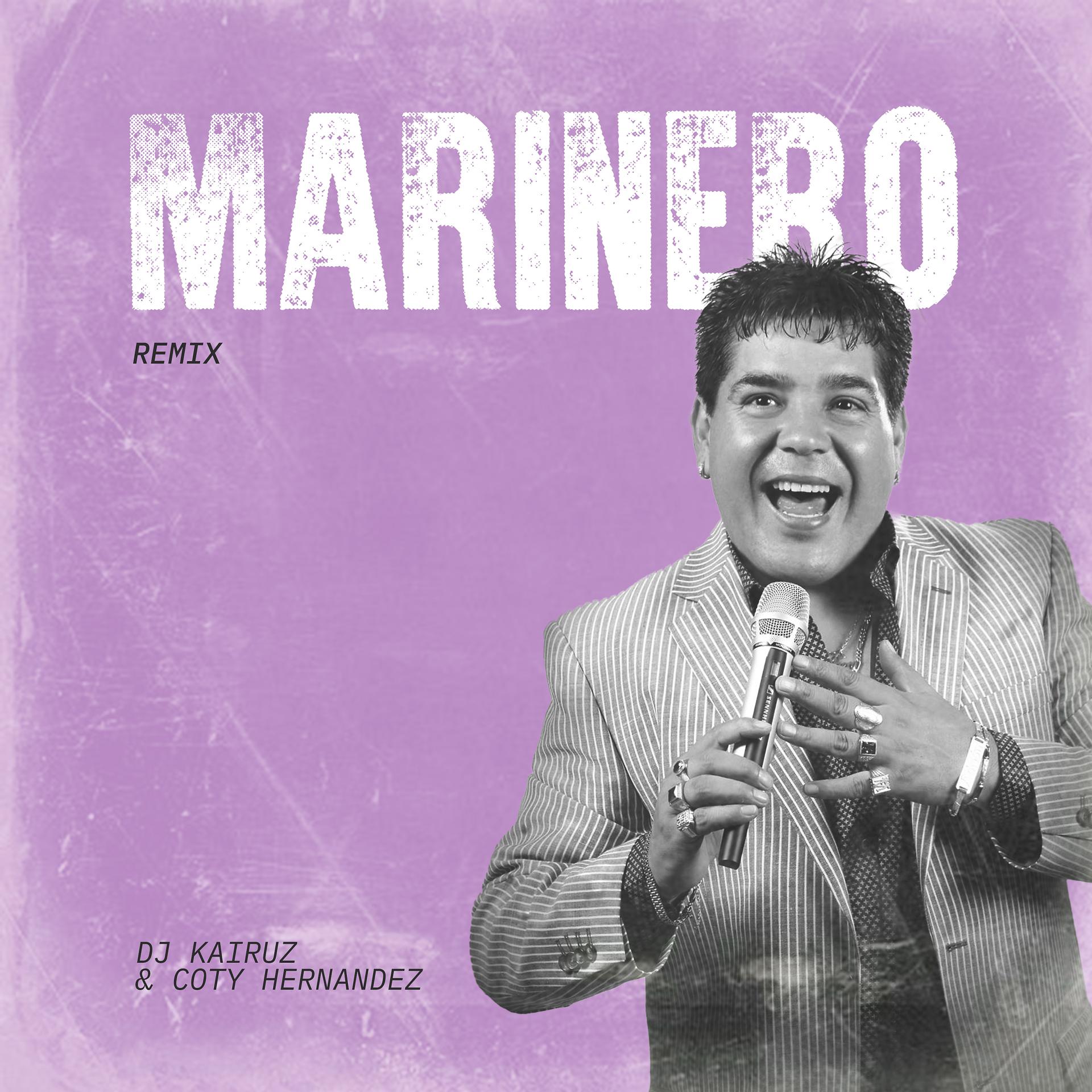 Постер альбома Marinero (Remix)