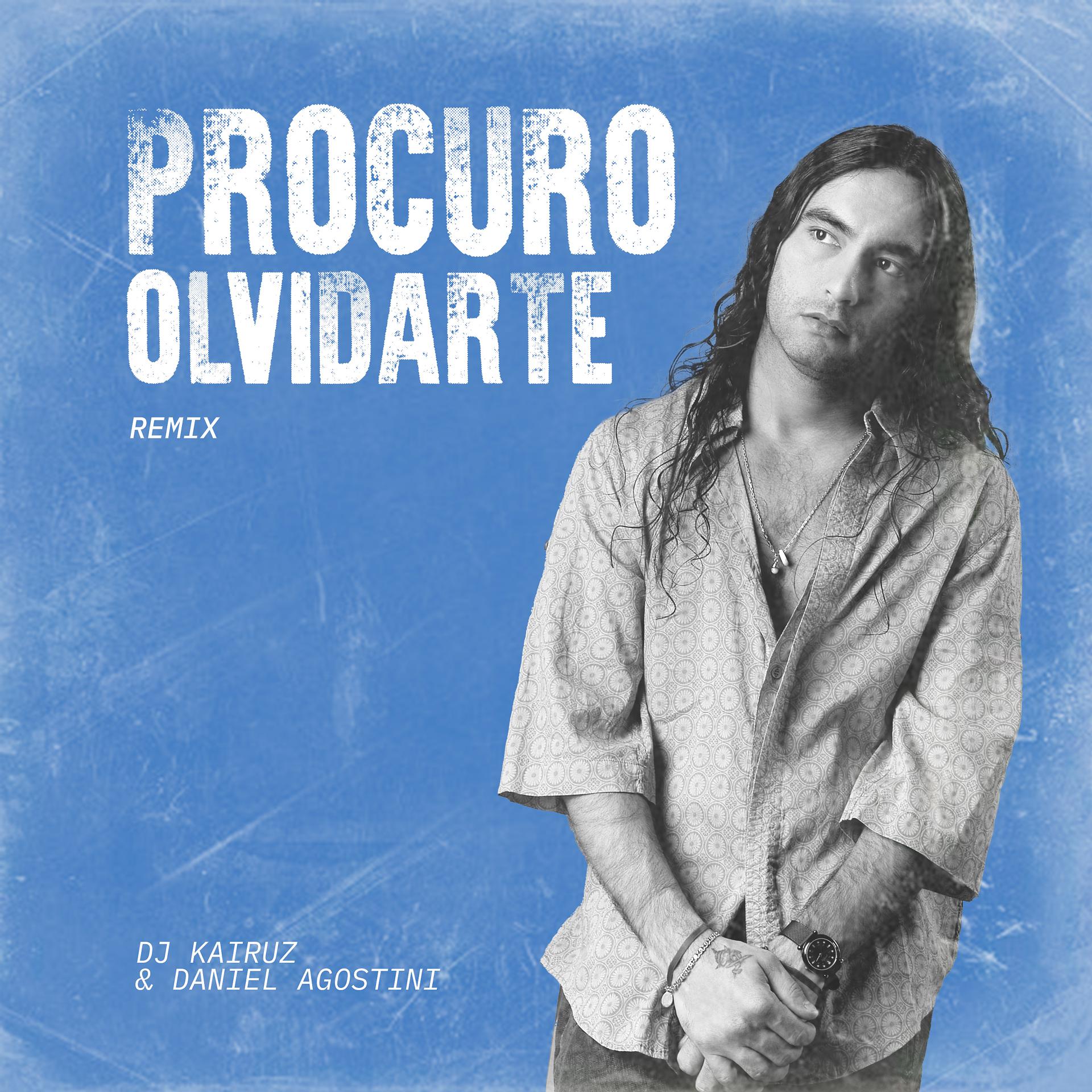 Постер альбома Procuro Olvidarte (Remix)