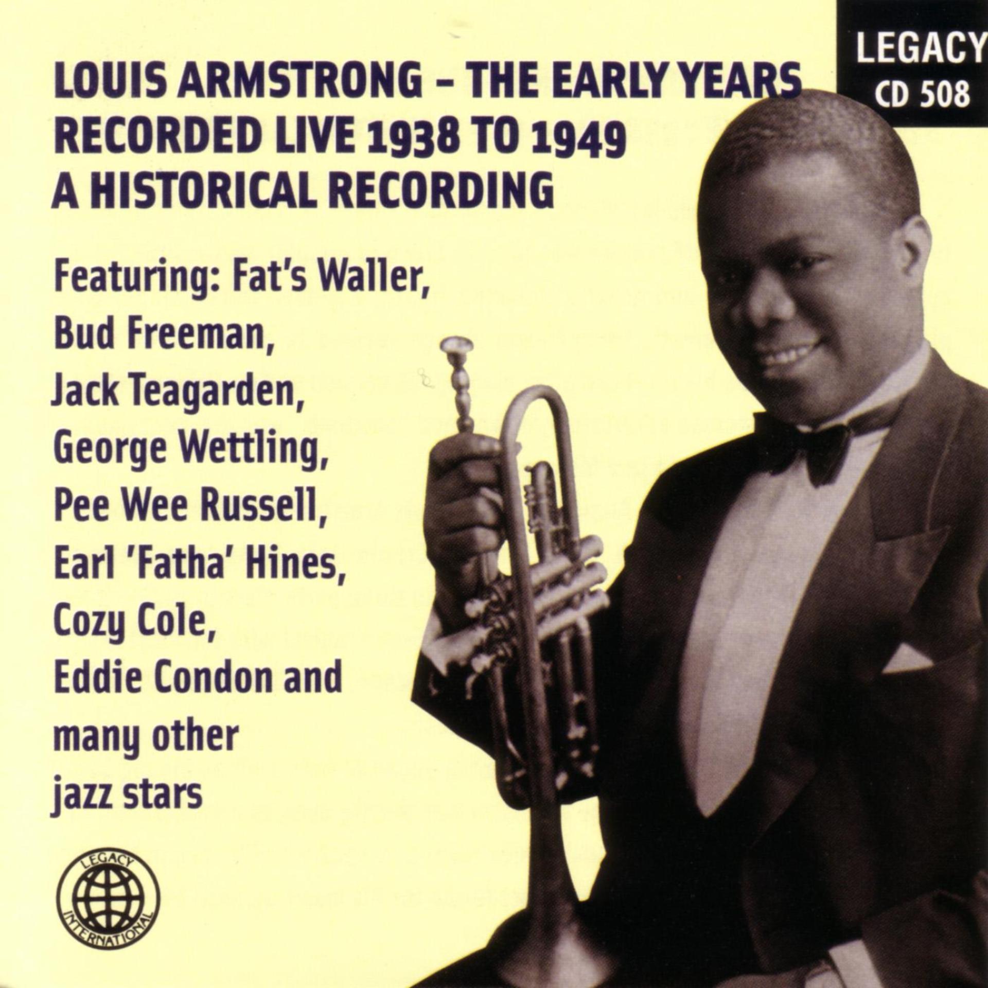 Постер альбома Louis Armstrong - The Early Years - Recorded Live 1938-1949