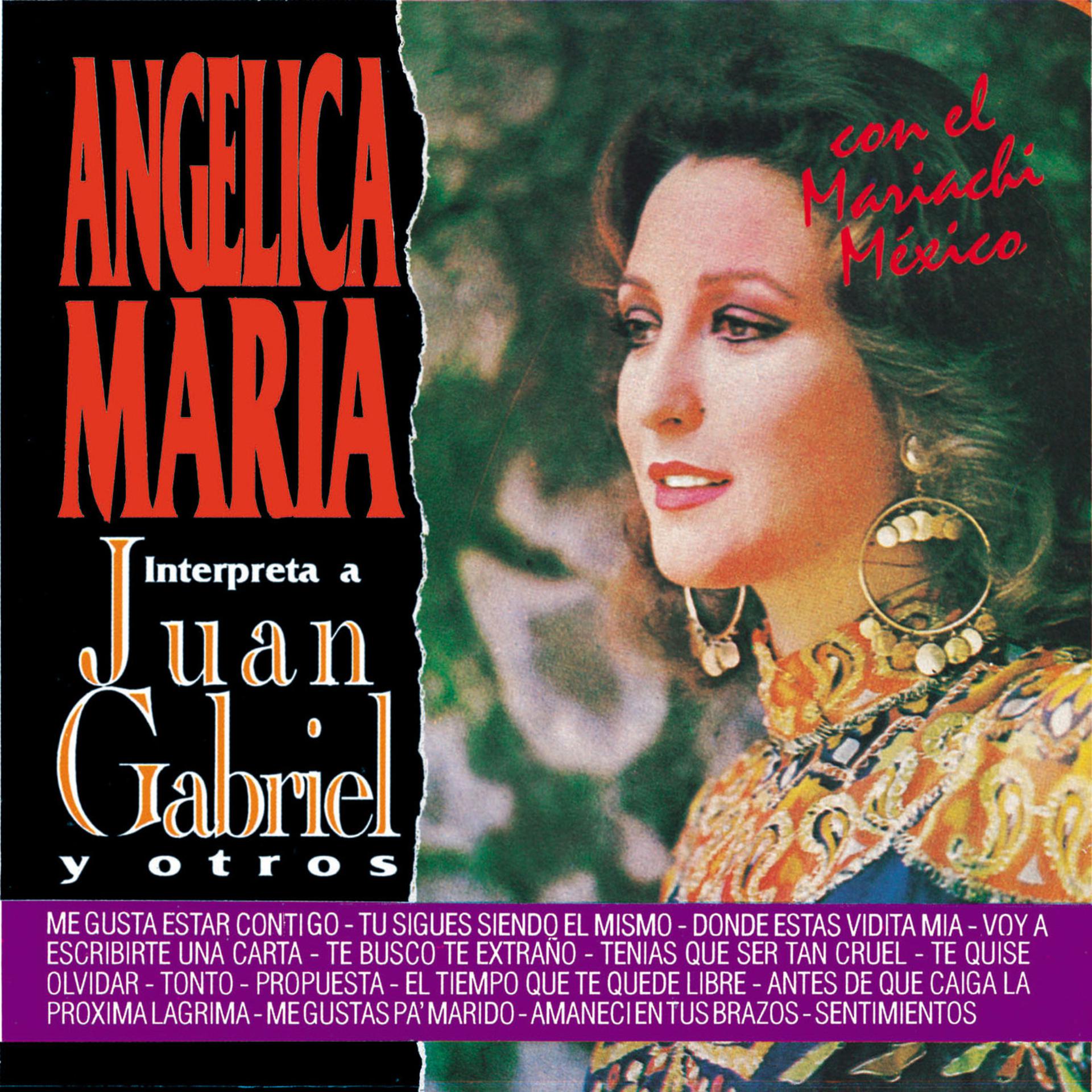 Постер альбома Angelica Maria Interpreta a Juan Gabriel y Otros Con el Mariachi Mexico