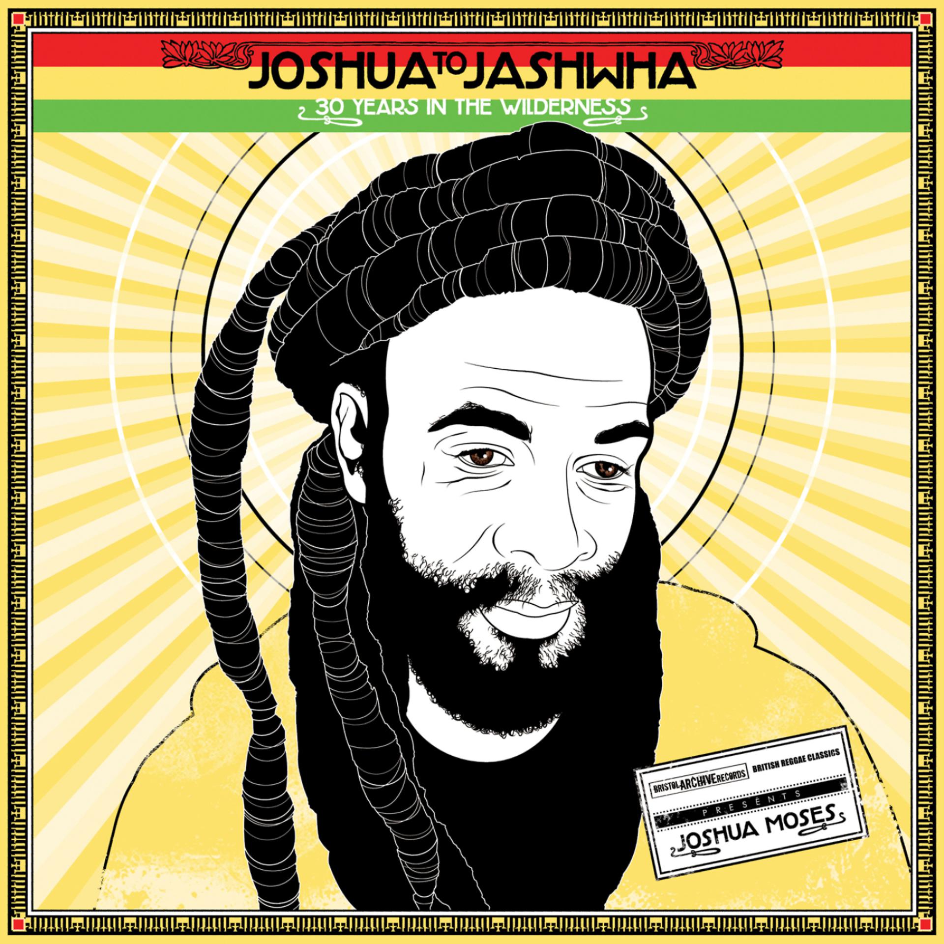Постер альбома 'Joshua to Jashwha - 30 Years In The Wilderness' (British Reggae Unreleased Classics)