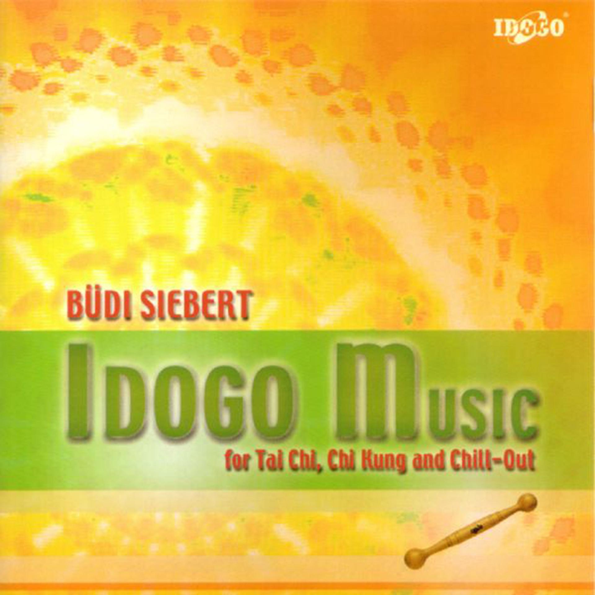 Постер альбома Idogo Music for Tai Chi, Chi Kung and Chill-Out