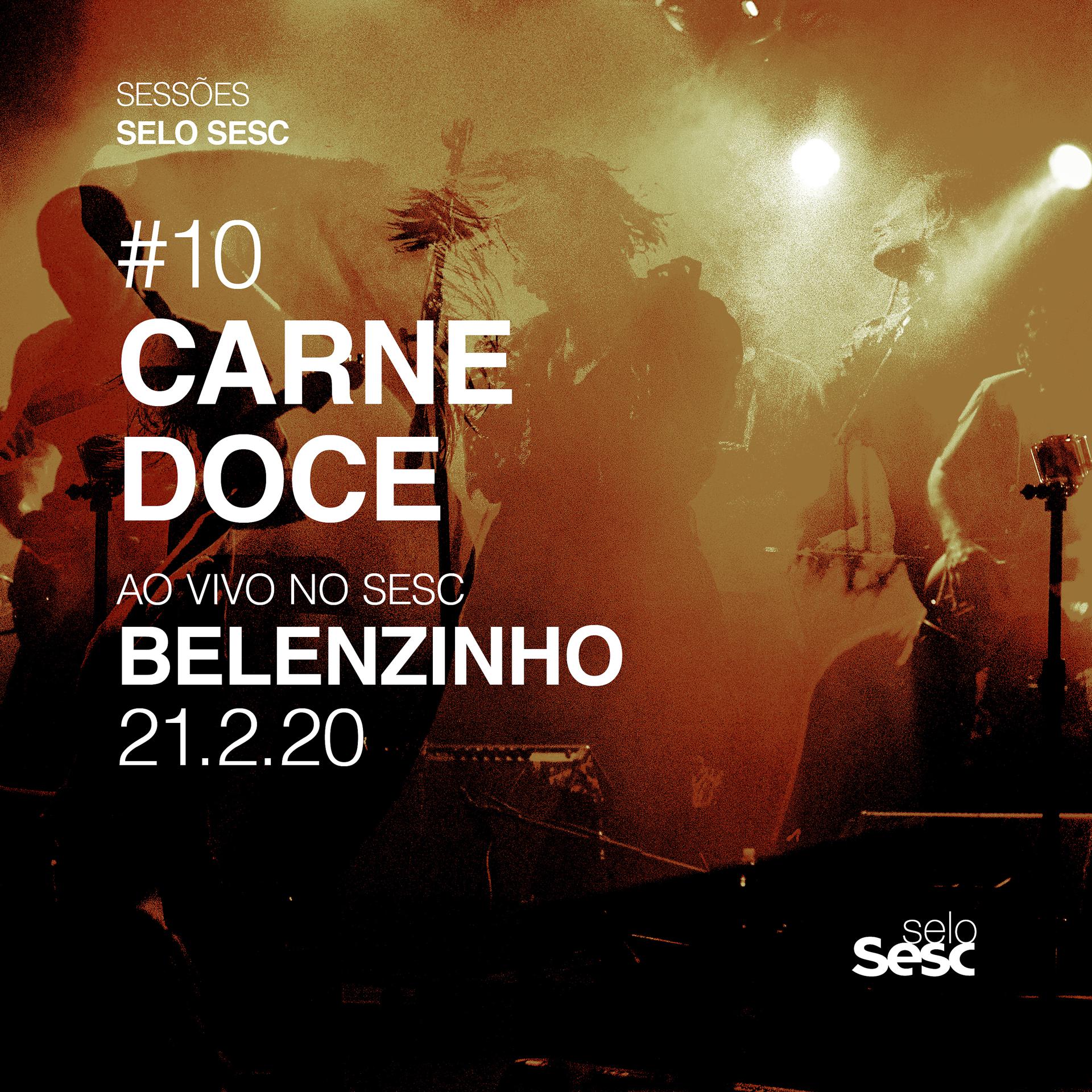 Постер альбома Sessões Selo Sesc #10: Carne Doce