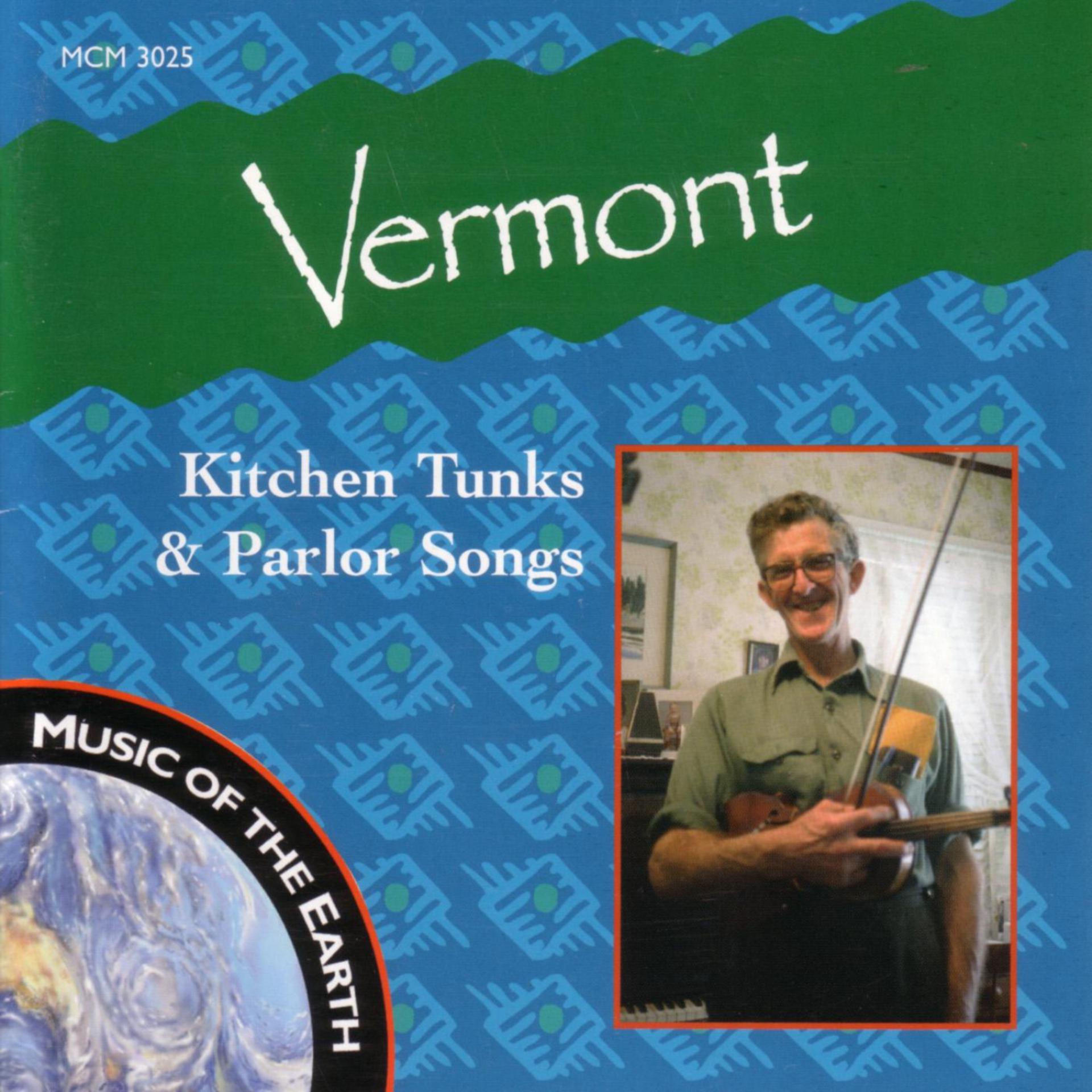 Постер альбома Vermont: Kitchen Tunks & Parlor Songs