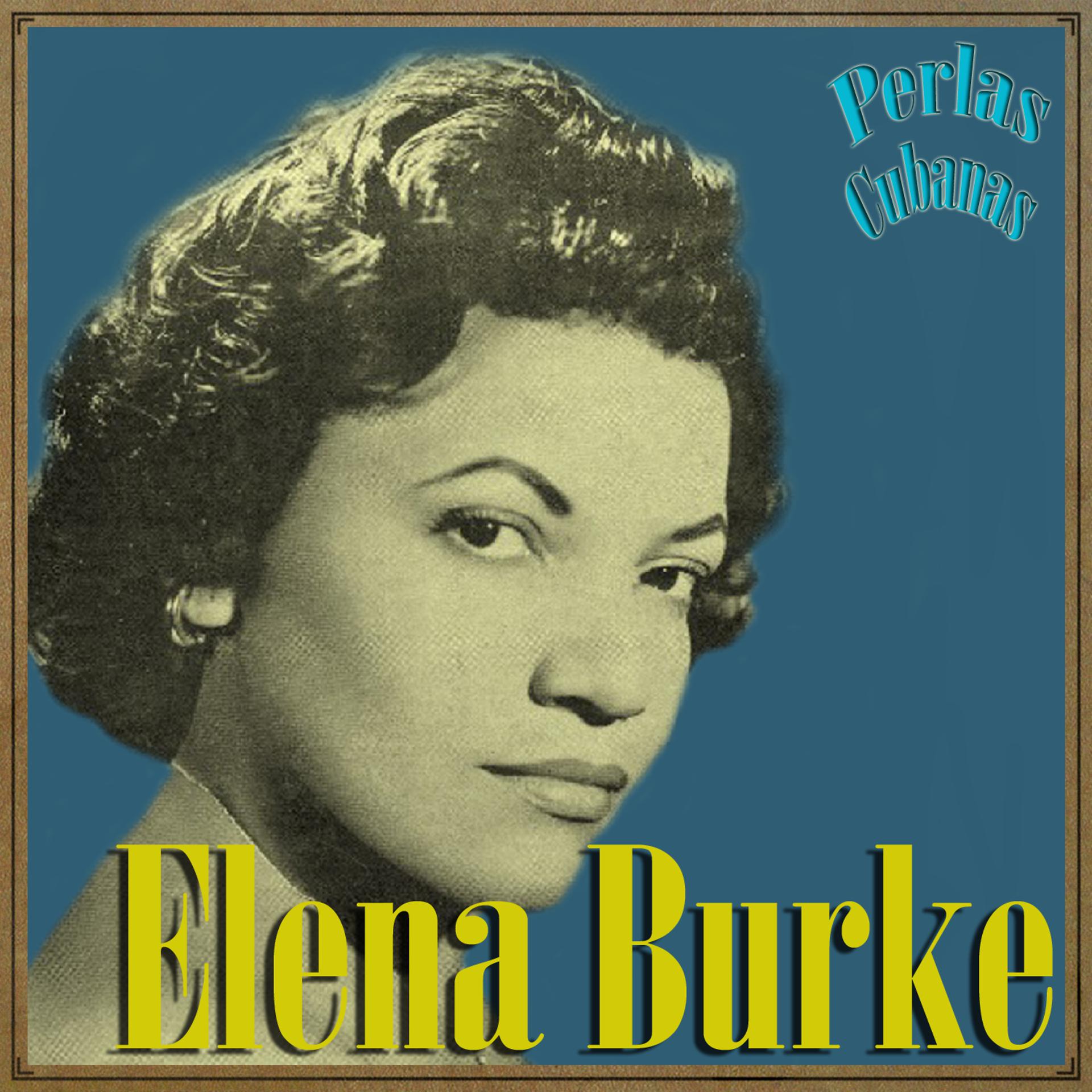 Постер альбома Perlas Cubanas: Elena Burke