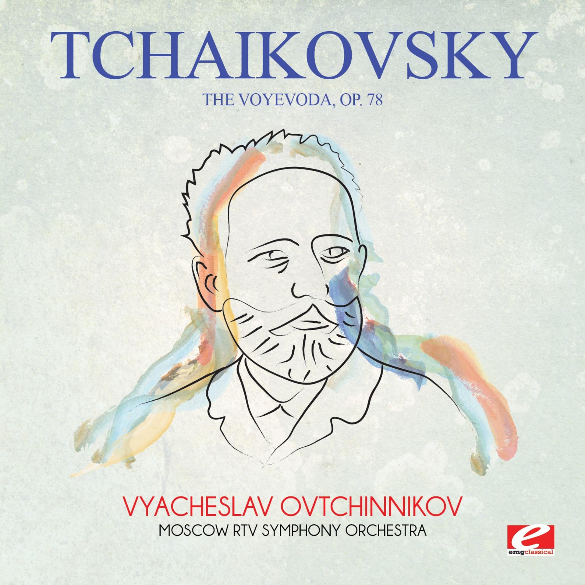 Постер альбома Tchaikovsky: The Voyevoda, Op. 78 (Digitally Remastered)