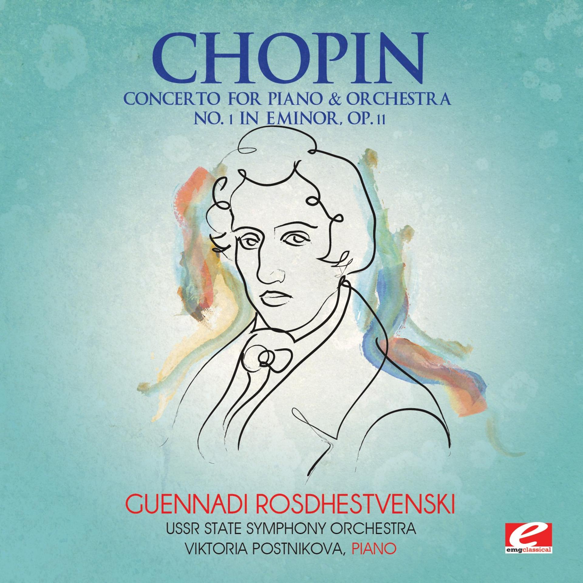 Постер альбома Chopin: Concerto for Piano and Orchestra No. 1 in E Minor, Op. 11 (Digitally Remastered)