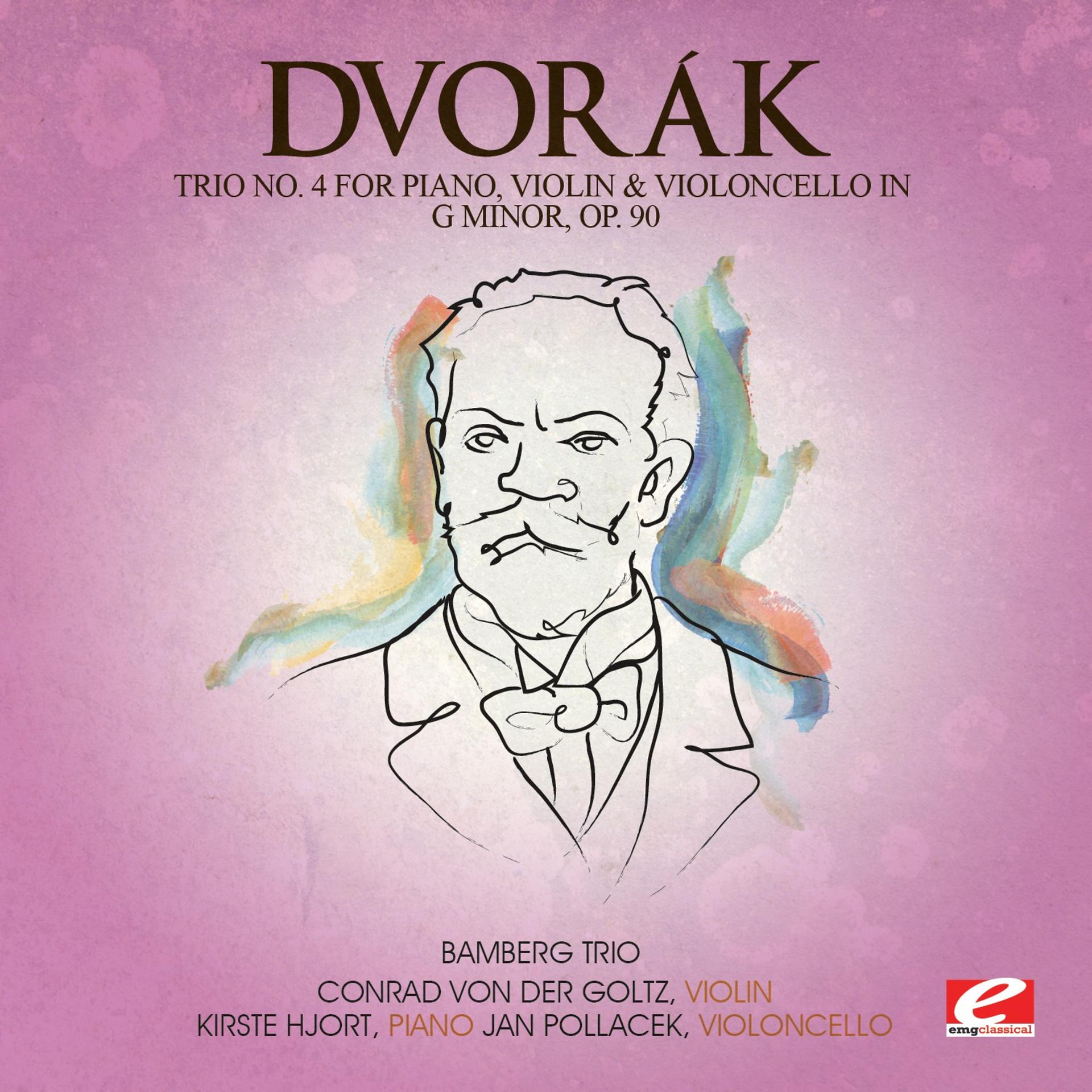 Постер альбома Dvorák: Trio No. 4 for Piano, Violin and Violoncello in G Minor, Op. 90 (Digitally Remastered)