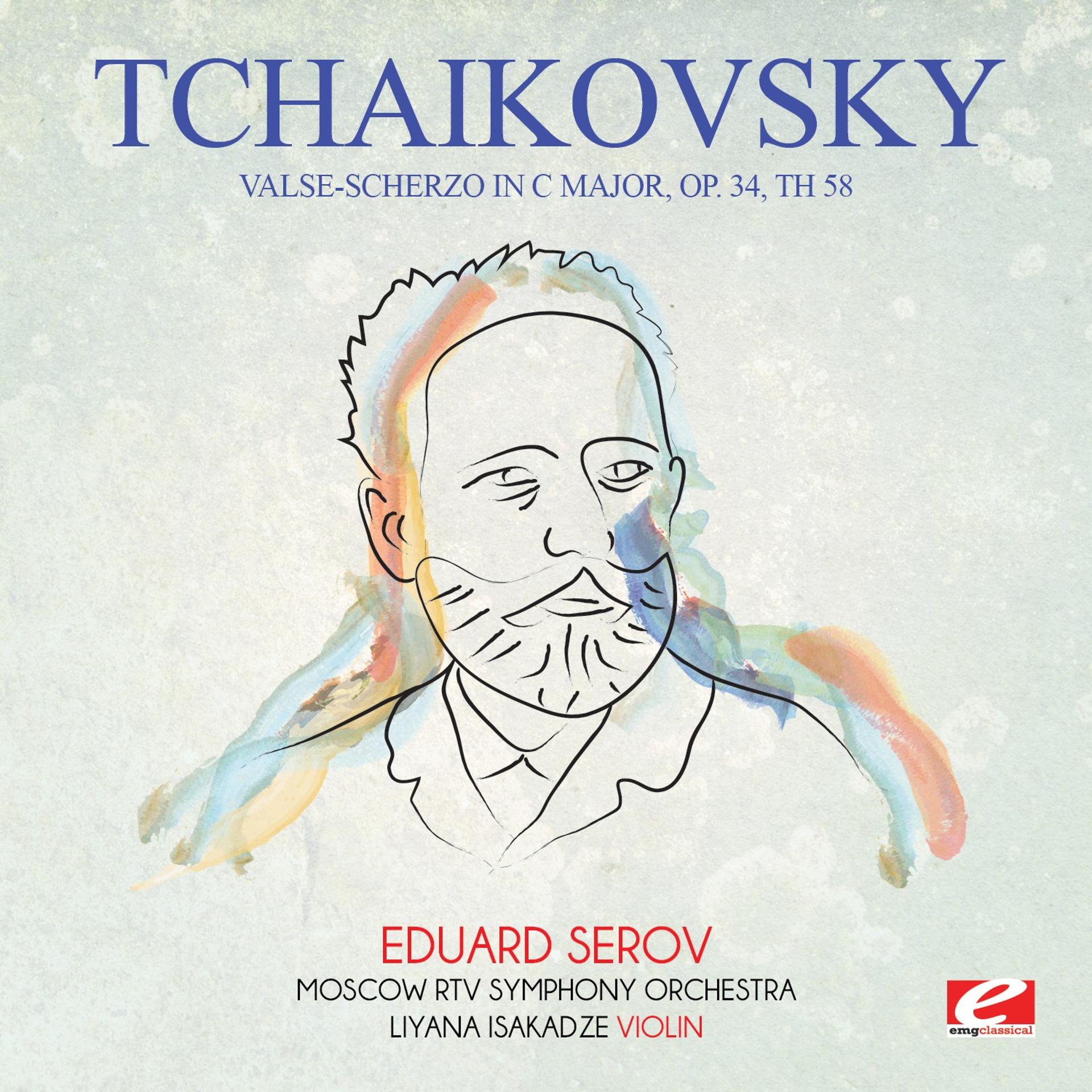 Постер альбома Tchaikovsky: Valse-Scherzo in C Major, Op. 34, Th 58 (Digitally Remastered)