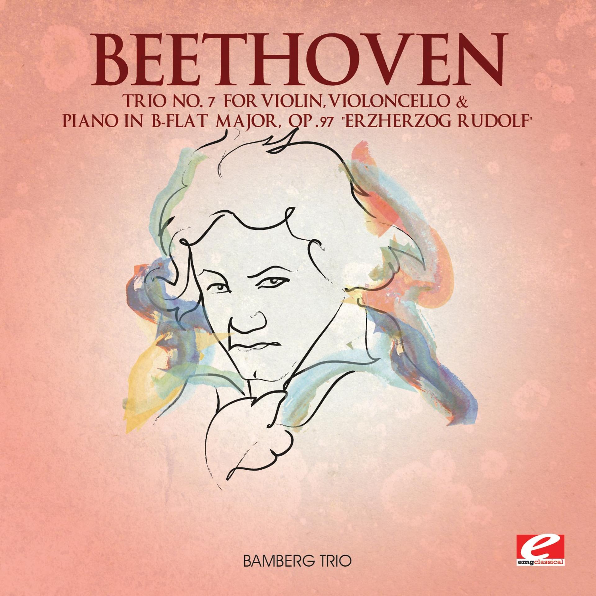 Постер альбома Beethoven: Trio No. 7 for Violin, Violoncello and Piano in B-Flat Major, Op. 97 "Erzherzog Rudolf" (Digitally Remastered)