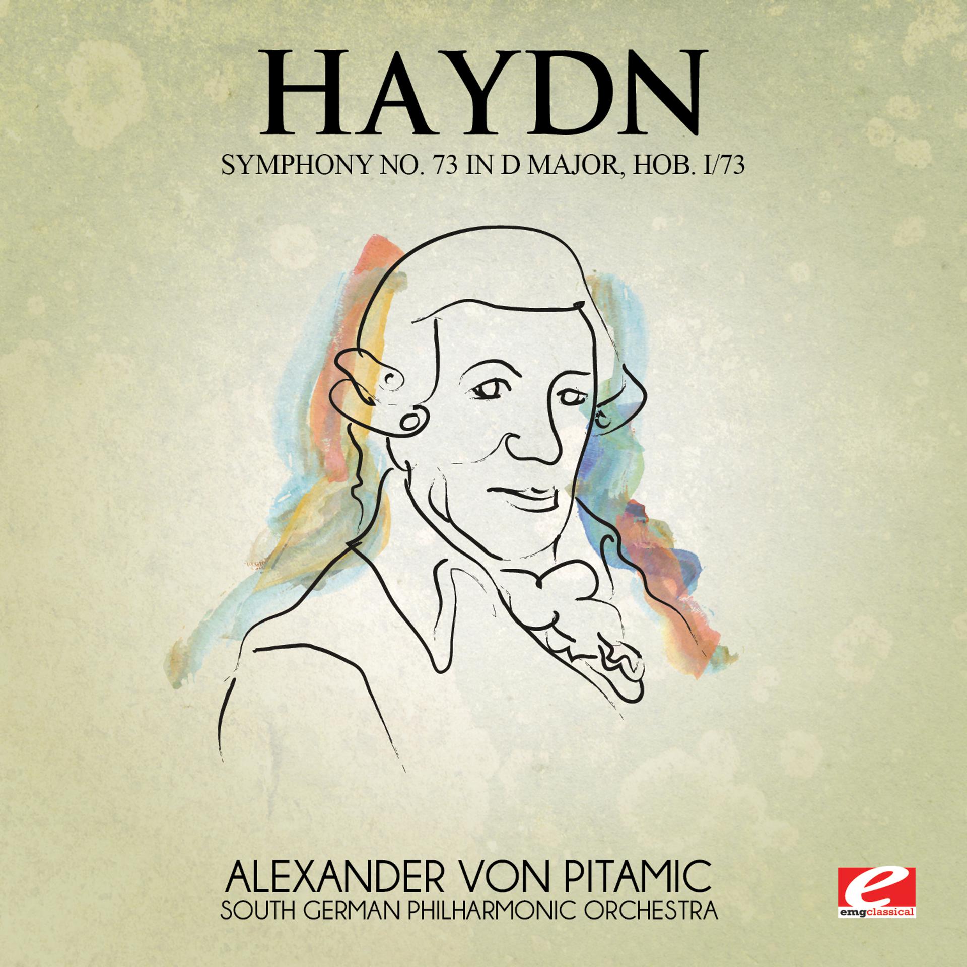 Постер альбома Haydn: Symphony No. 73 in D Major, Hob. I/73 (Digitally Remastered)
