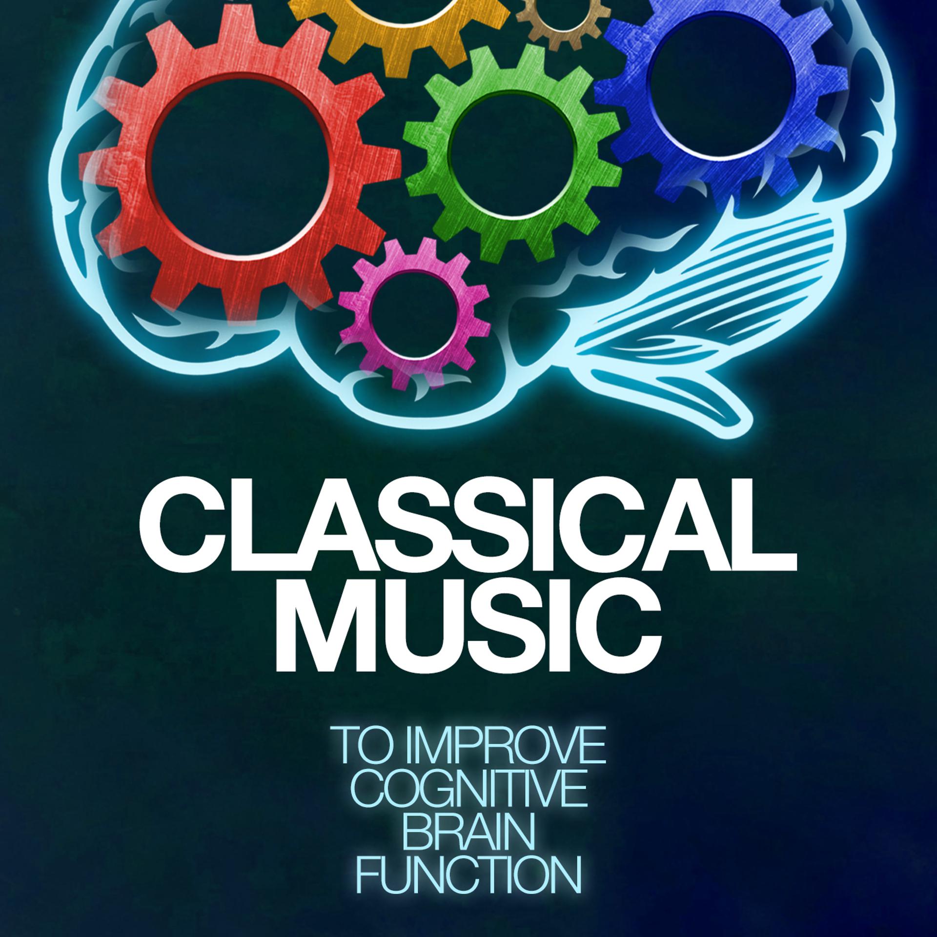 Постер альбома Classical Music to Improve Congnitive Brain Function