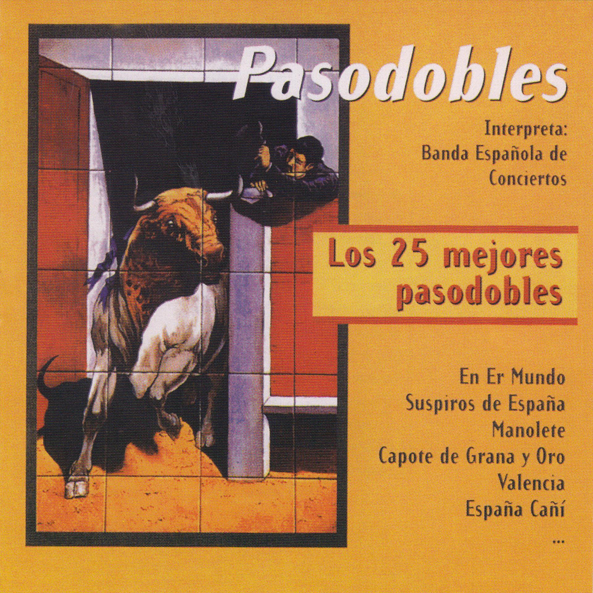Постер альбома Pasodobles: Los 25 Mejores Pasodobles