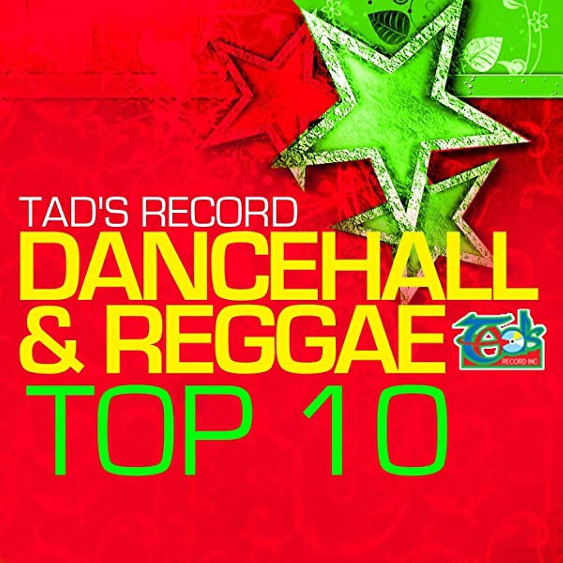 Постер альбома Tad's Record Dancehall & Reggae Top Ten