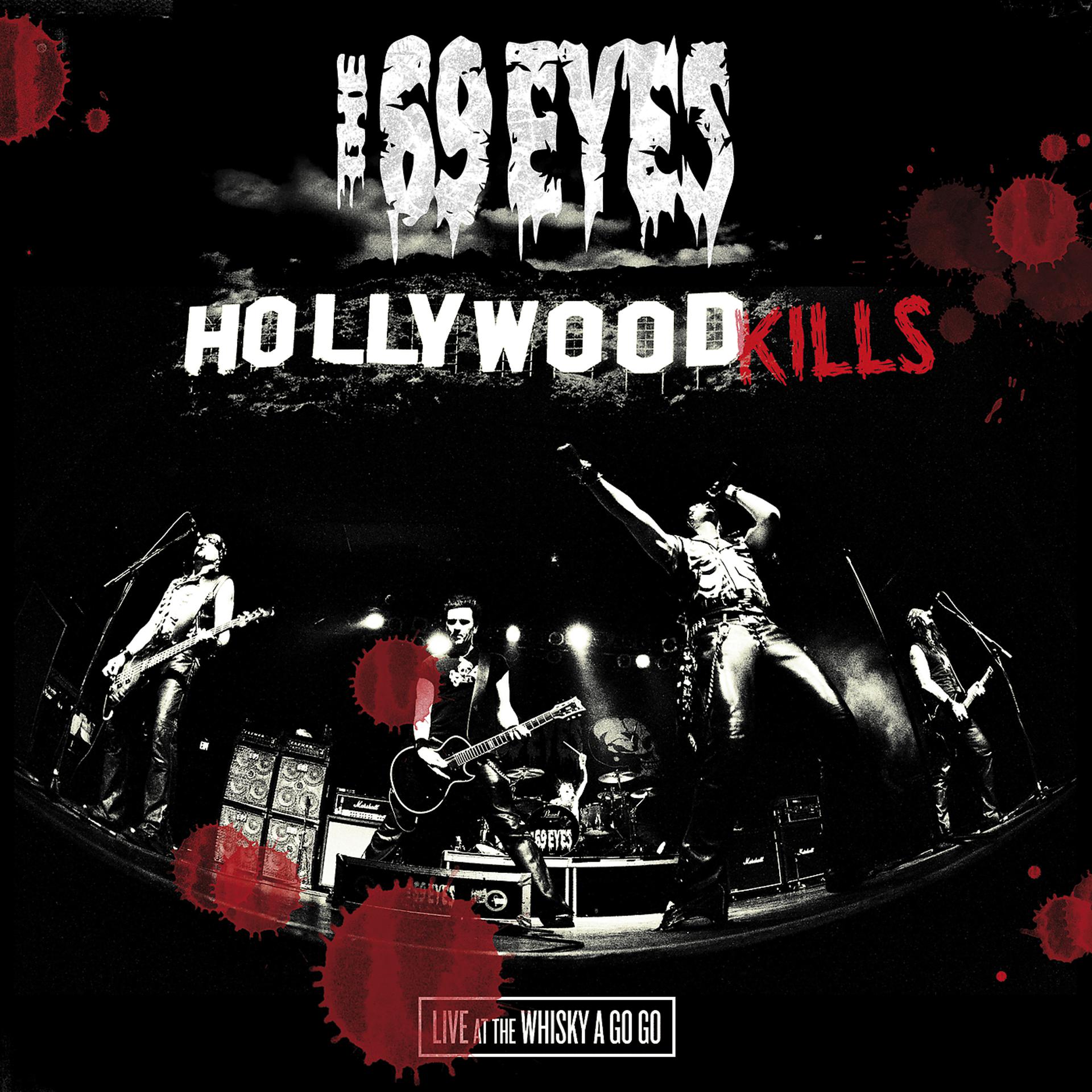 Постер альбома Hollywood Kills - Live At The Whisky A Go Go