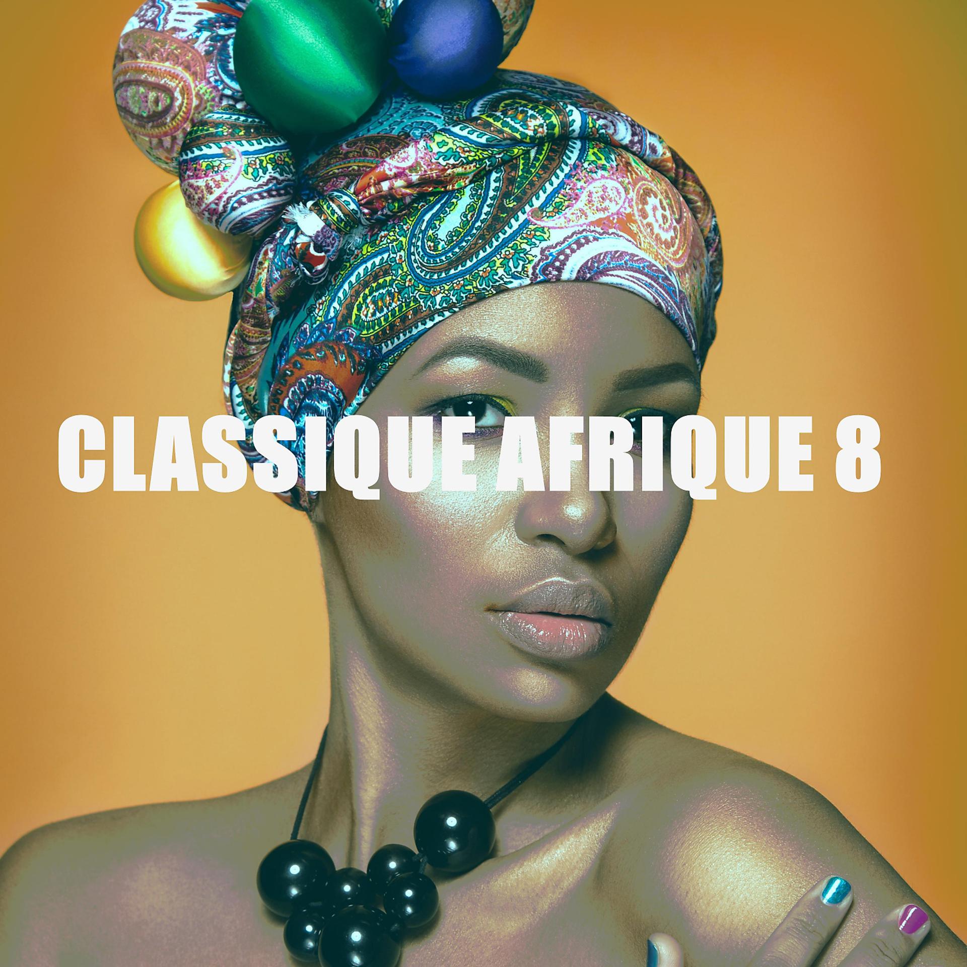 Постер альбома CLASSIQUE AFRIQUE 8