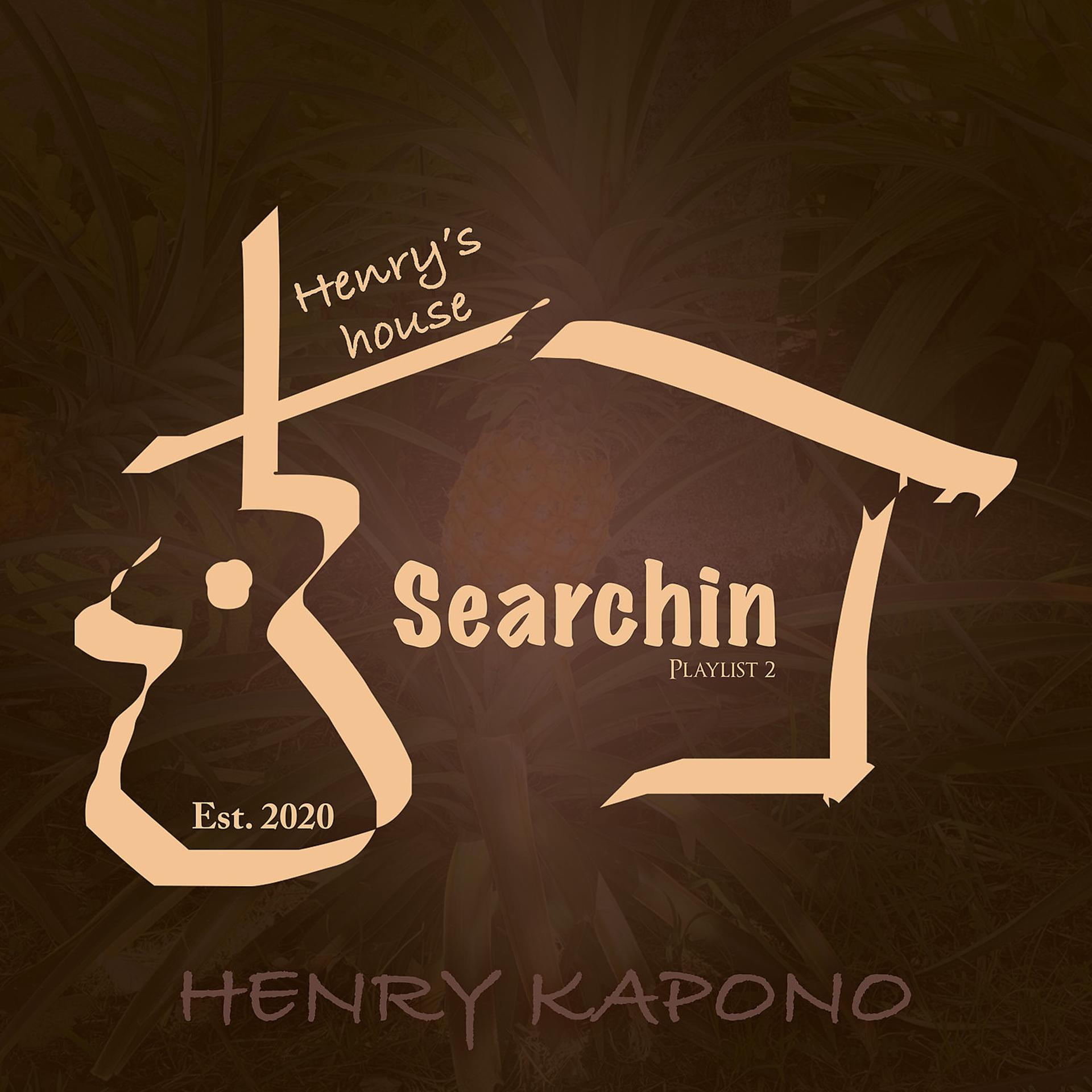 Постер альбома Henry's House: Searchin - Playlist 2