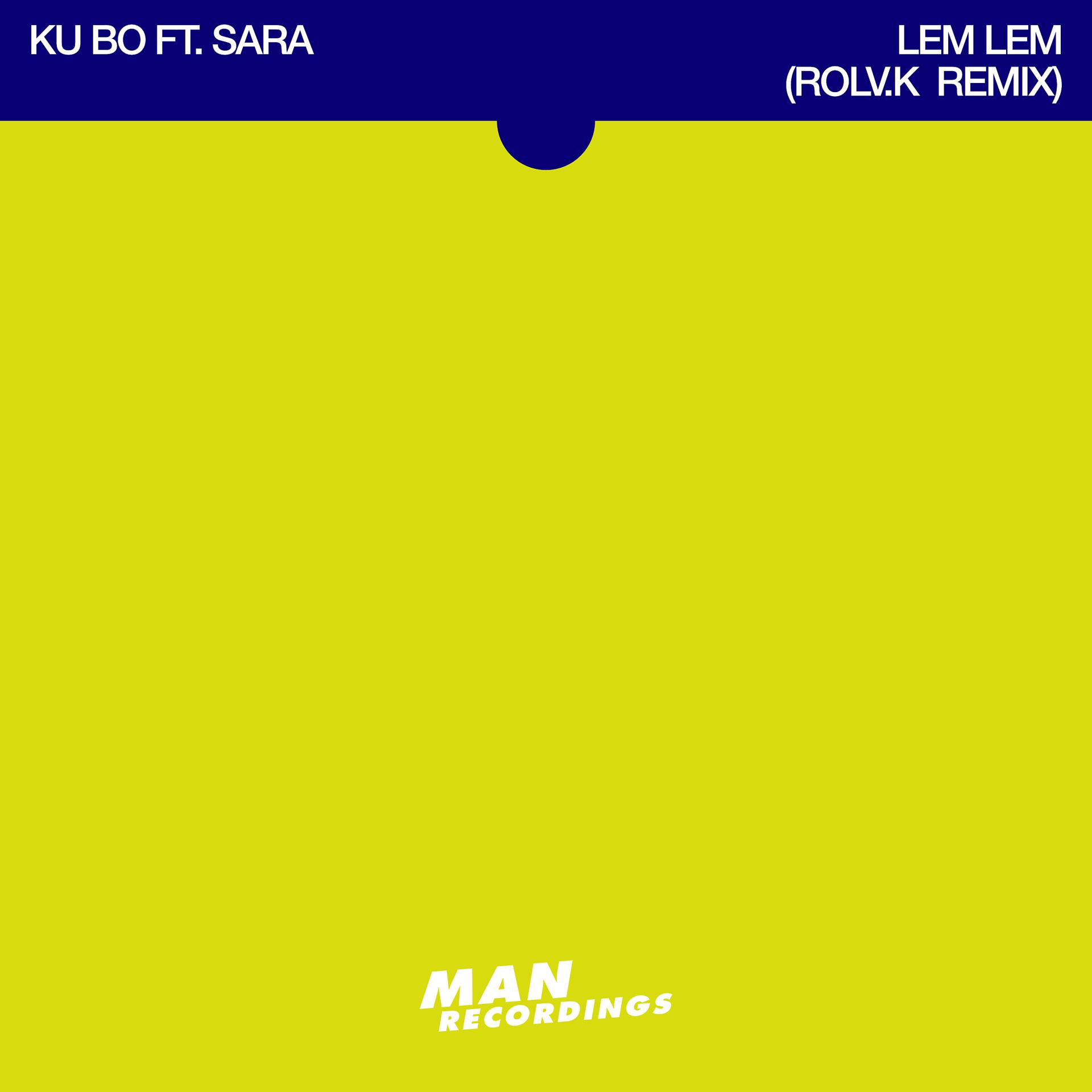 Постер альбома Lem Lem (Rolv.K Remix)