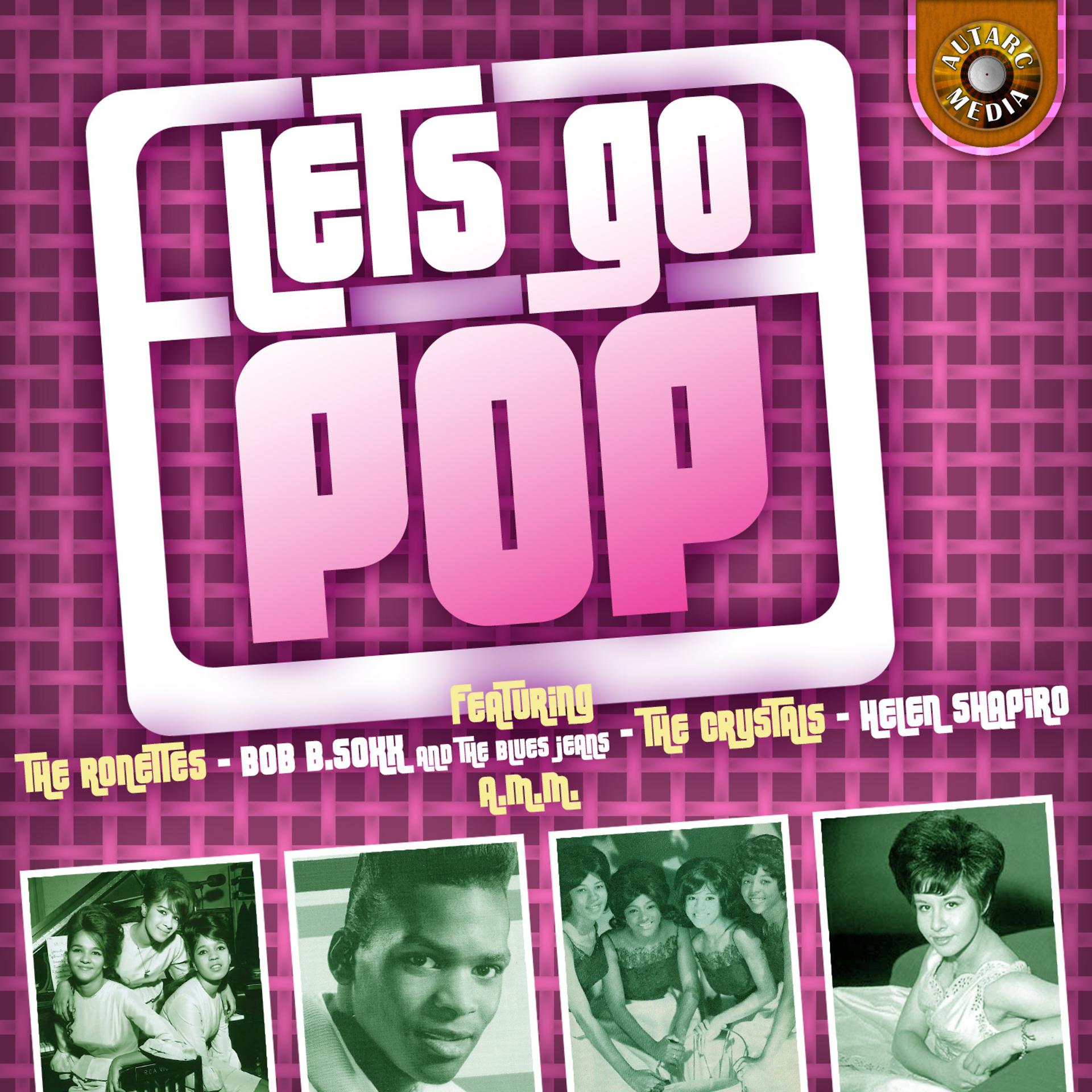 Постер альбома Let's Go Pop